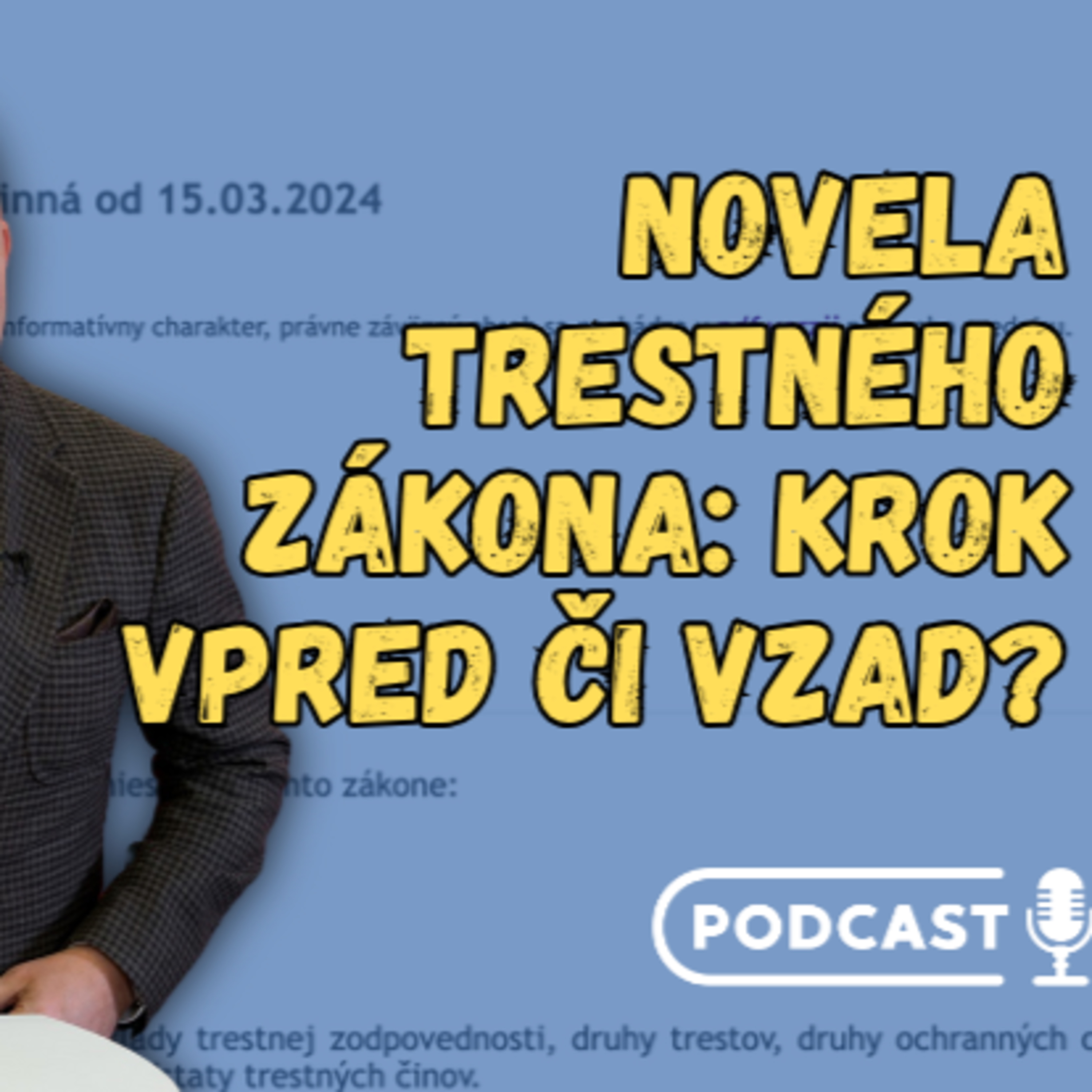 Znižovanie trestných sadzieb v novele Trestného zákona: do akej miery je naozaj potrebné?  episode artwork