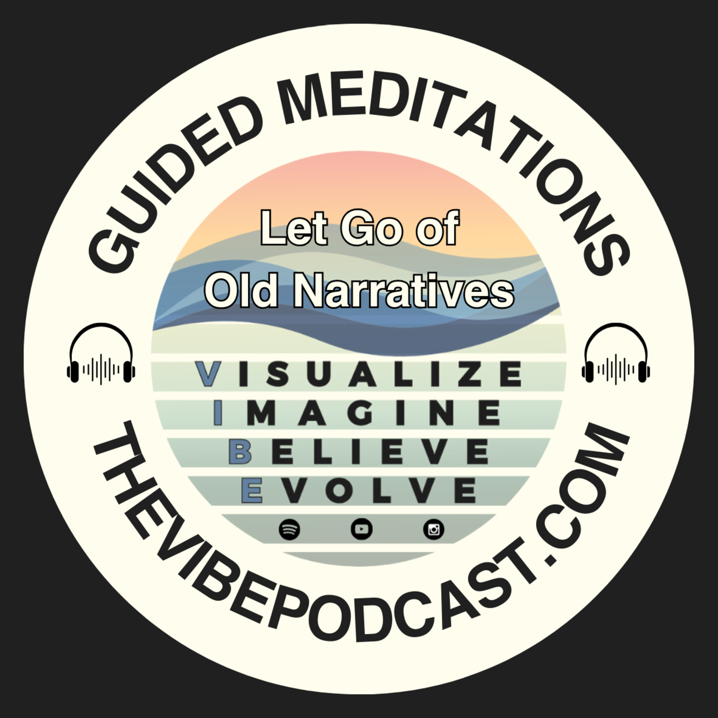 Letting Go of Old Narratives: A Guided Meditation for Healing and Growth episode artwork