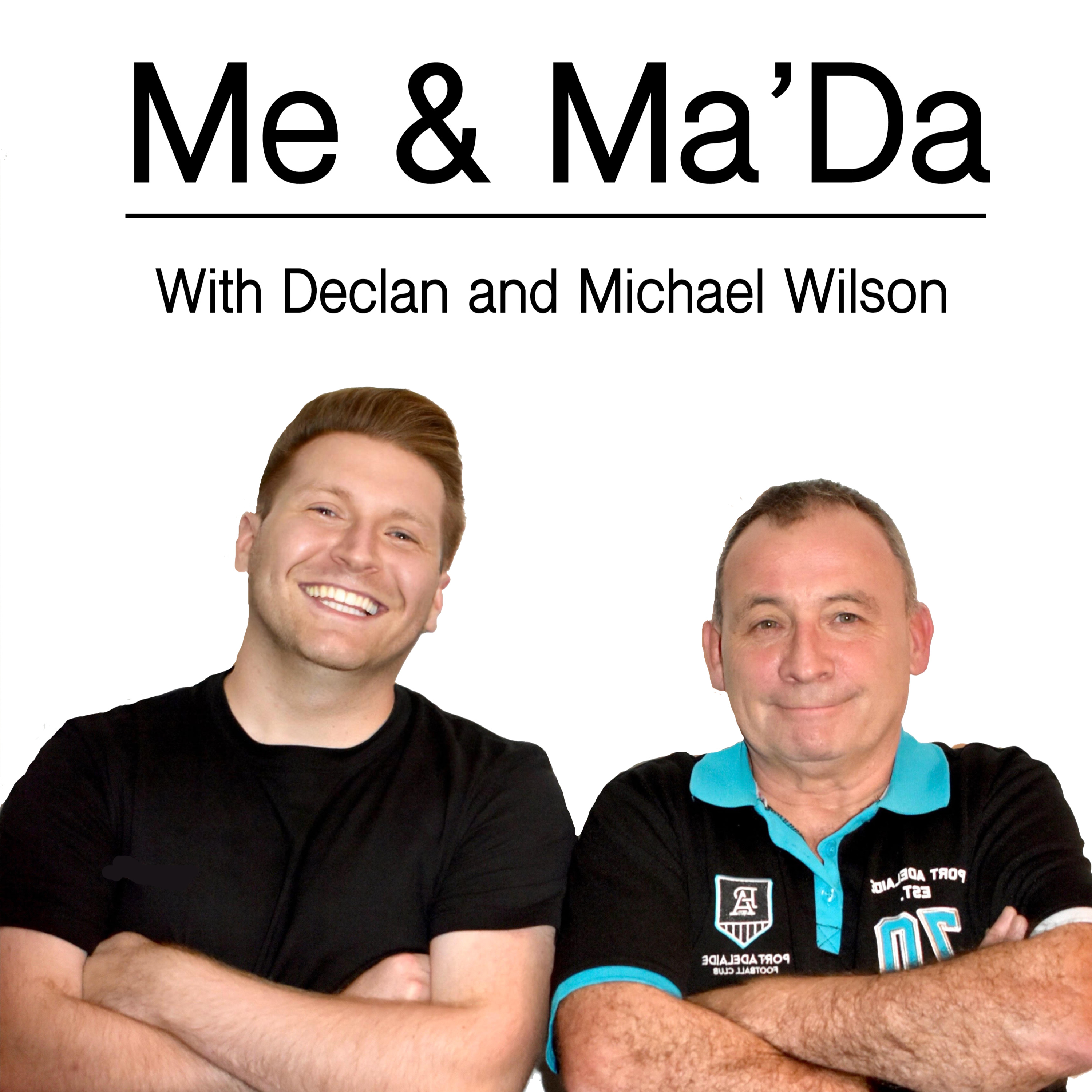The Me & Ma Da Podcast