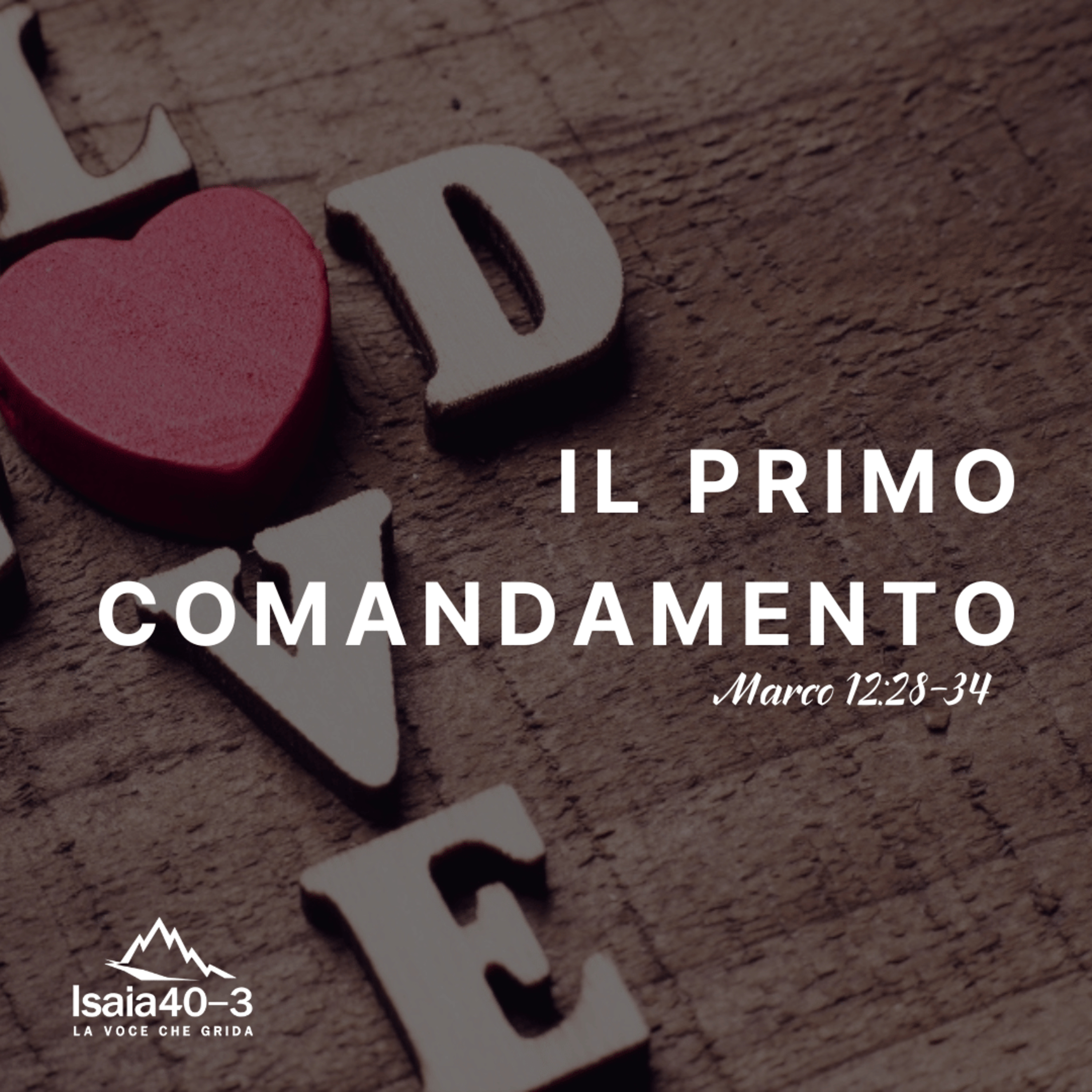 Prepariamo la via #26: Il primo comandamento - Marco 12:28-34 episode artwork