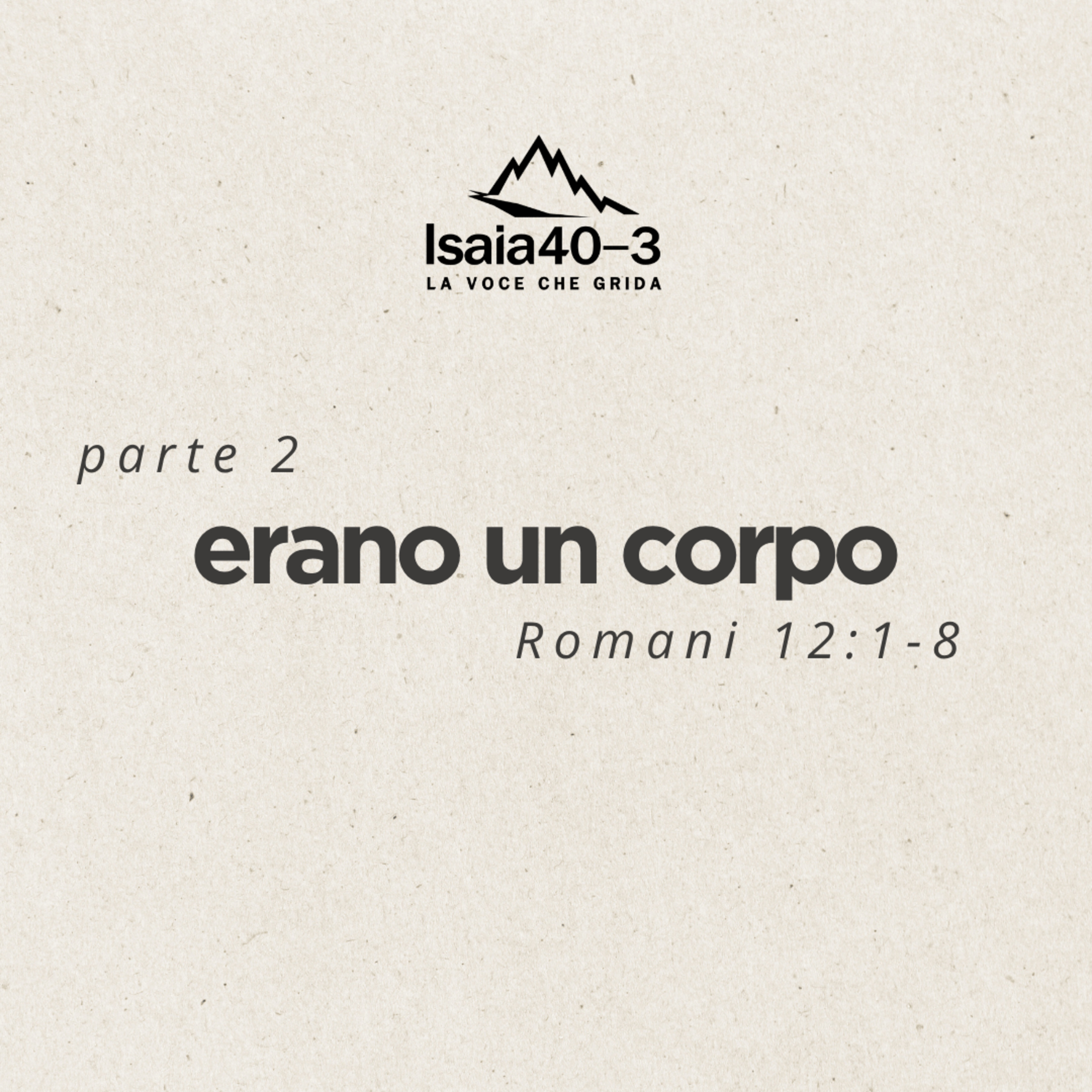 Prepariamo la via #36: Erano un corpo... episode artwork