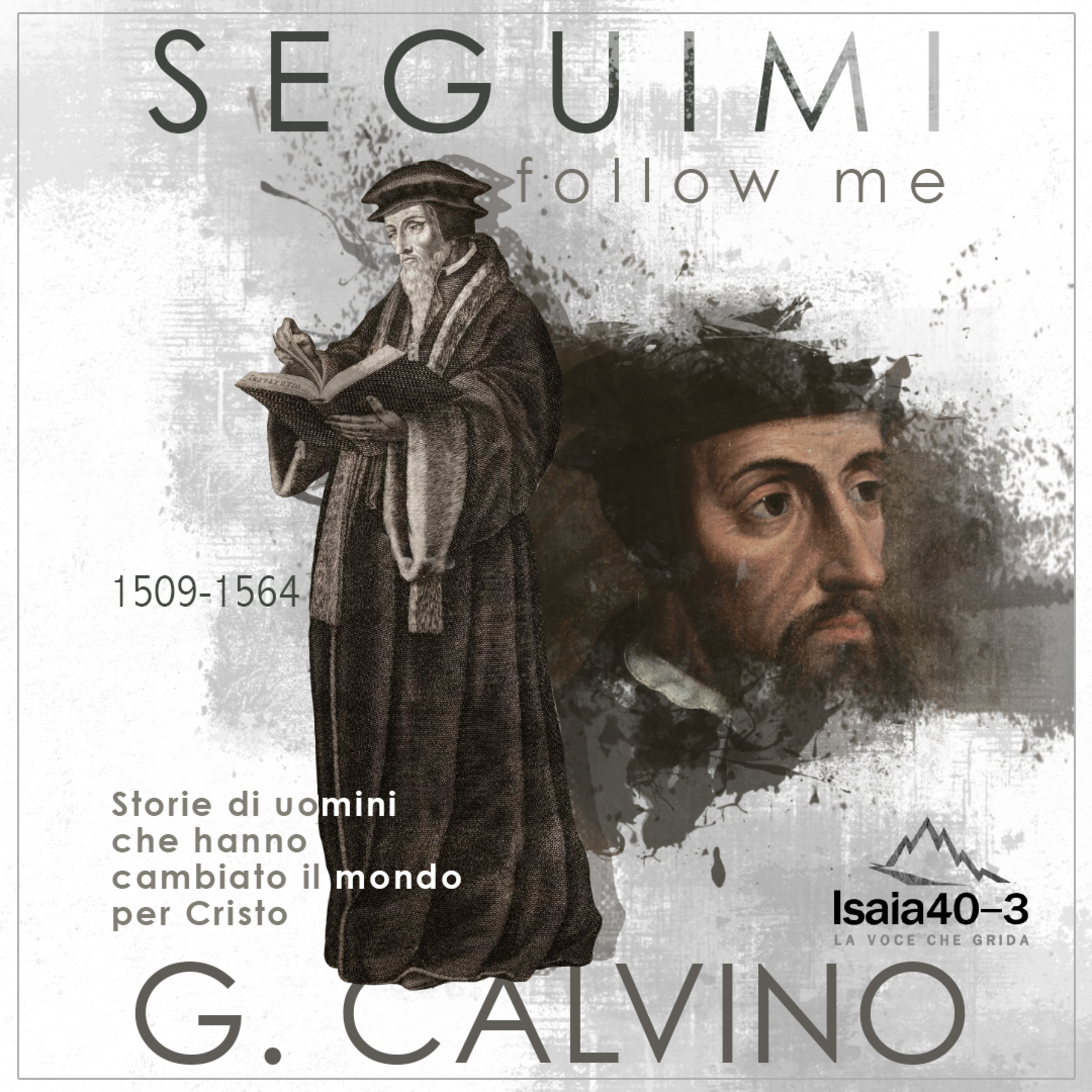 Seguimi - episodio #36: Giovanni Calvino episode artwork
