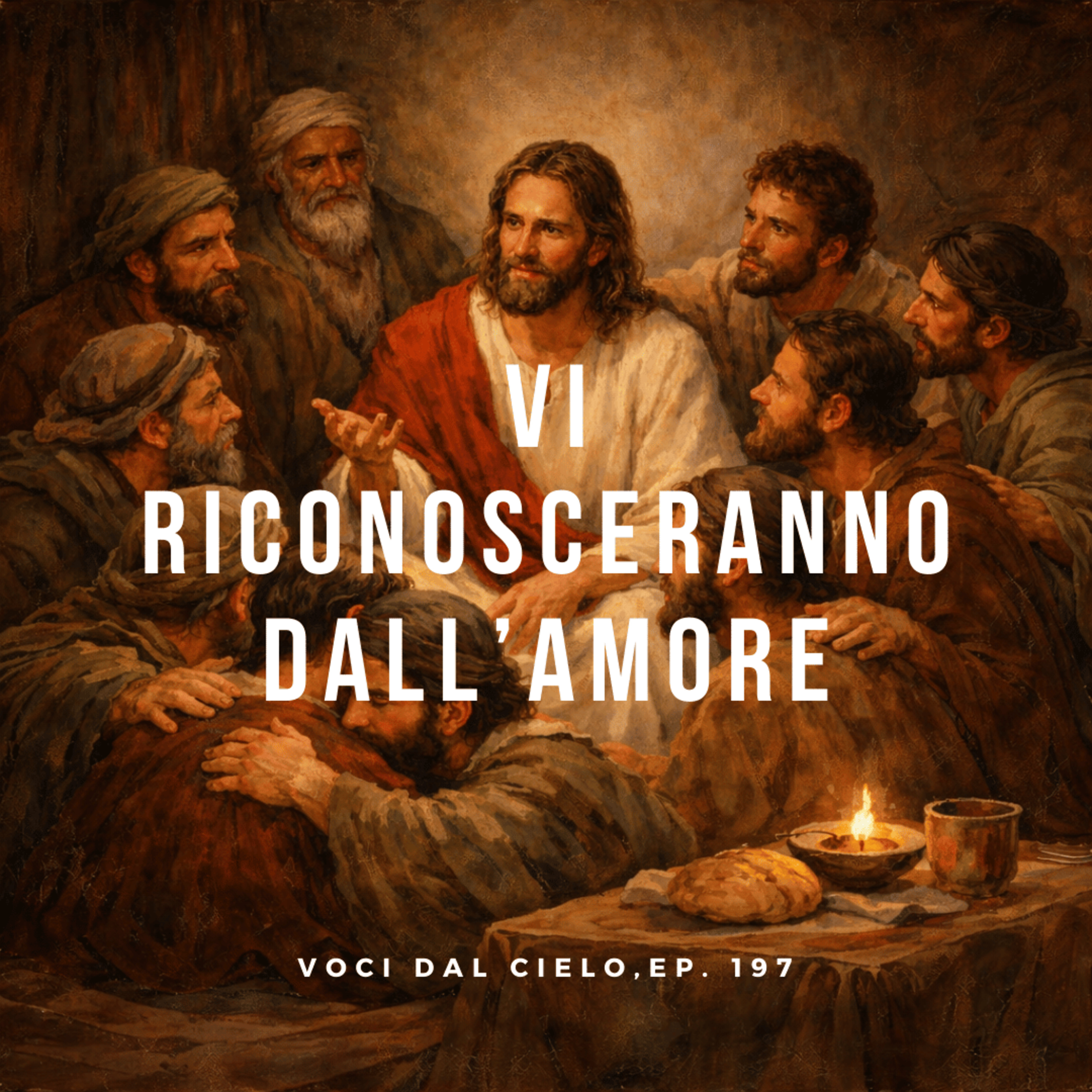 Voci dal cielo, ep#197: vi riconosceranno dall'amore episode artwork