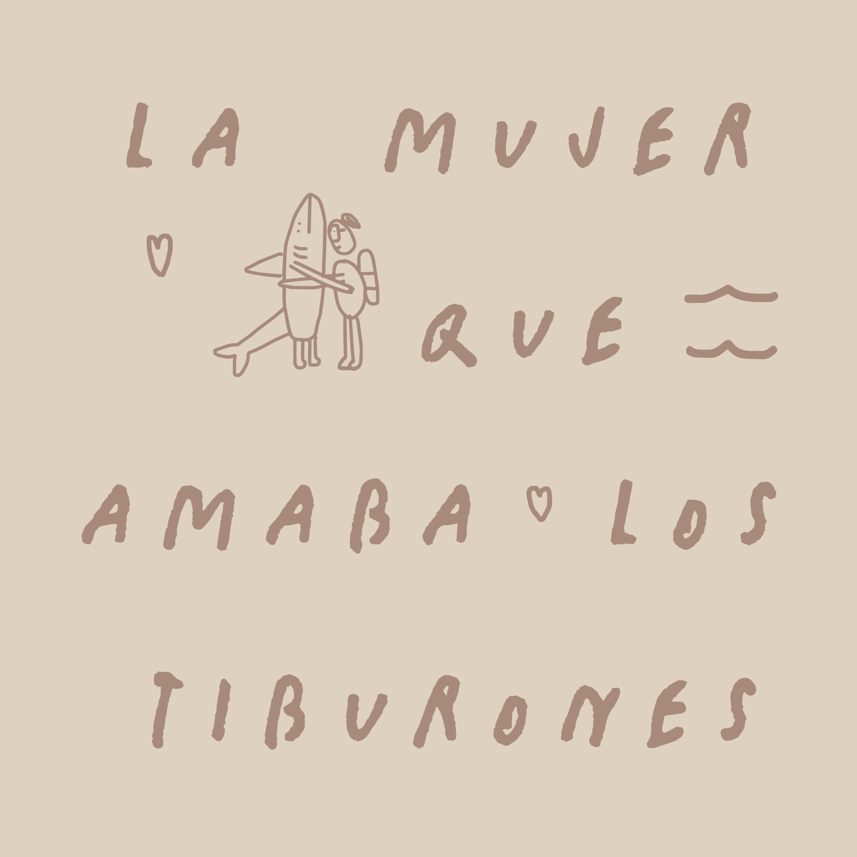 LA MUJER QUE AMABA LOS TIBURONES