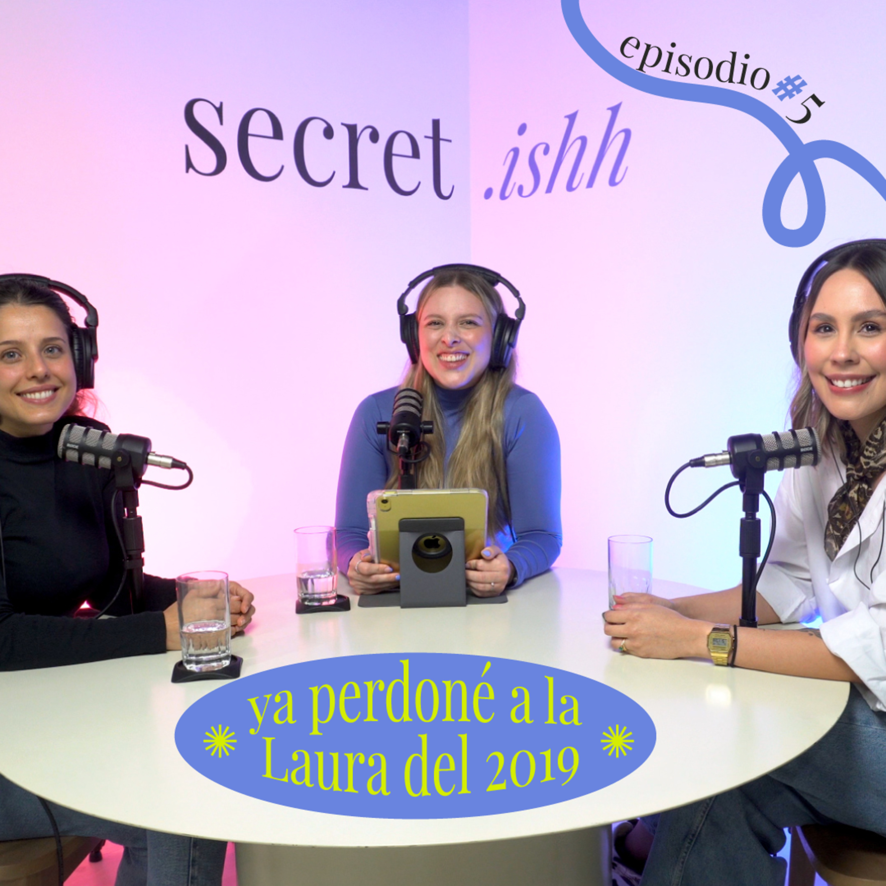 EP5 Ya perdoné a la Laura del 2019 episode artwork