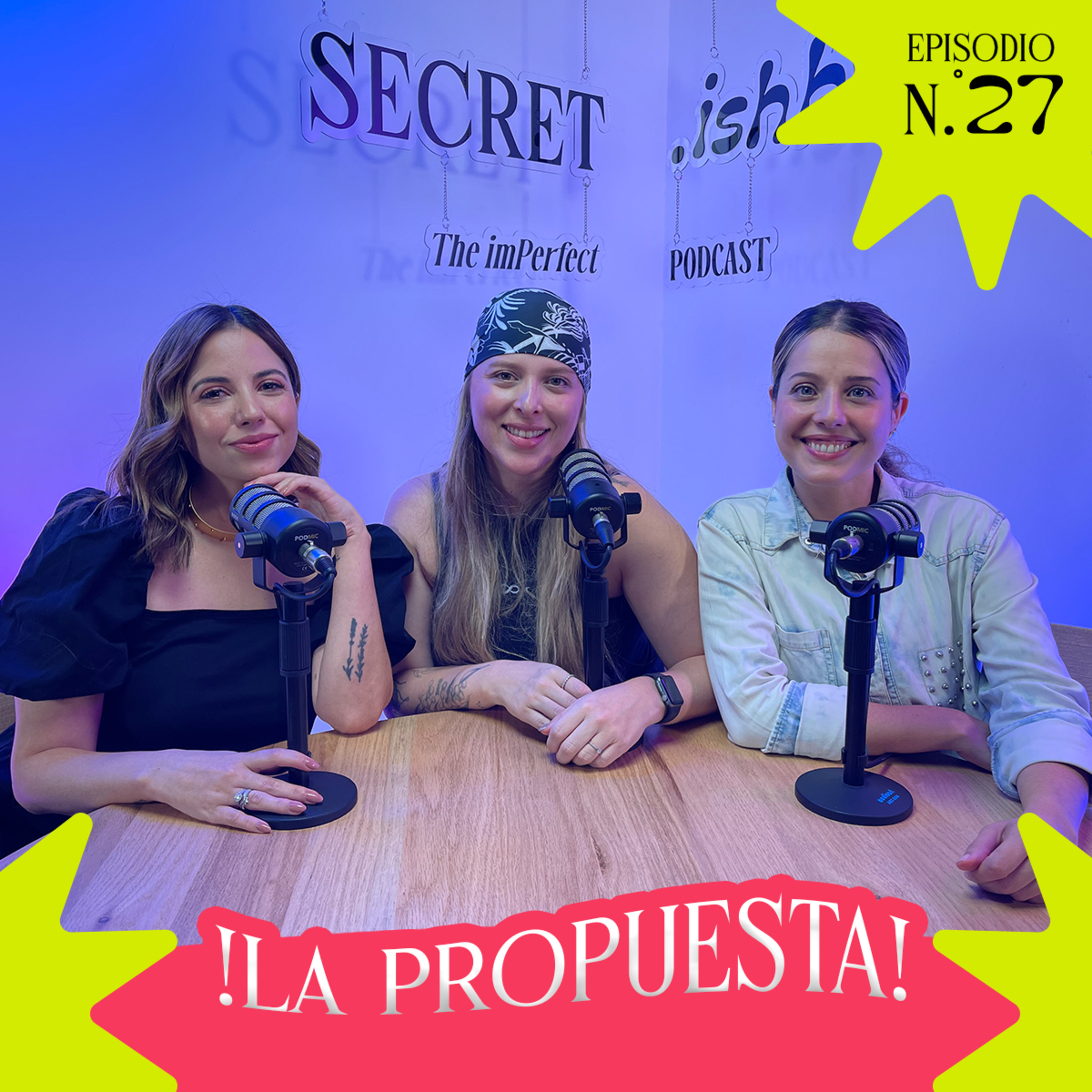 EP 27| La Propuesta! episode artwork