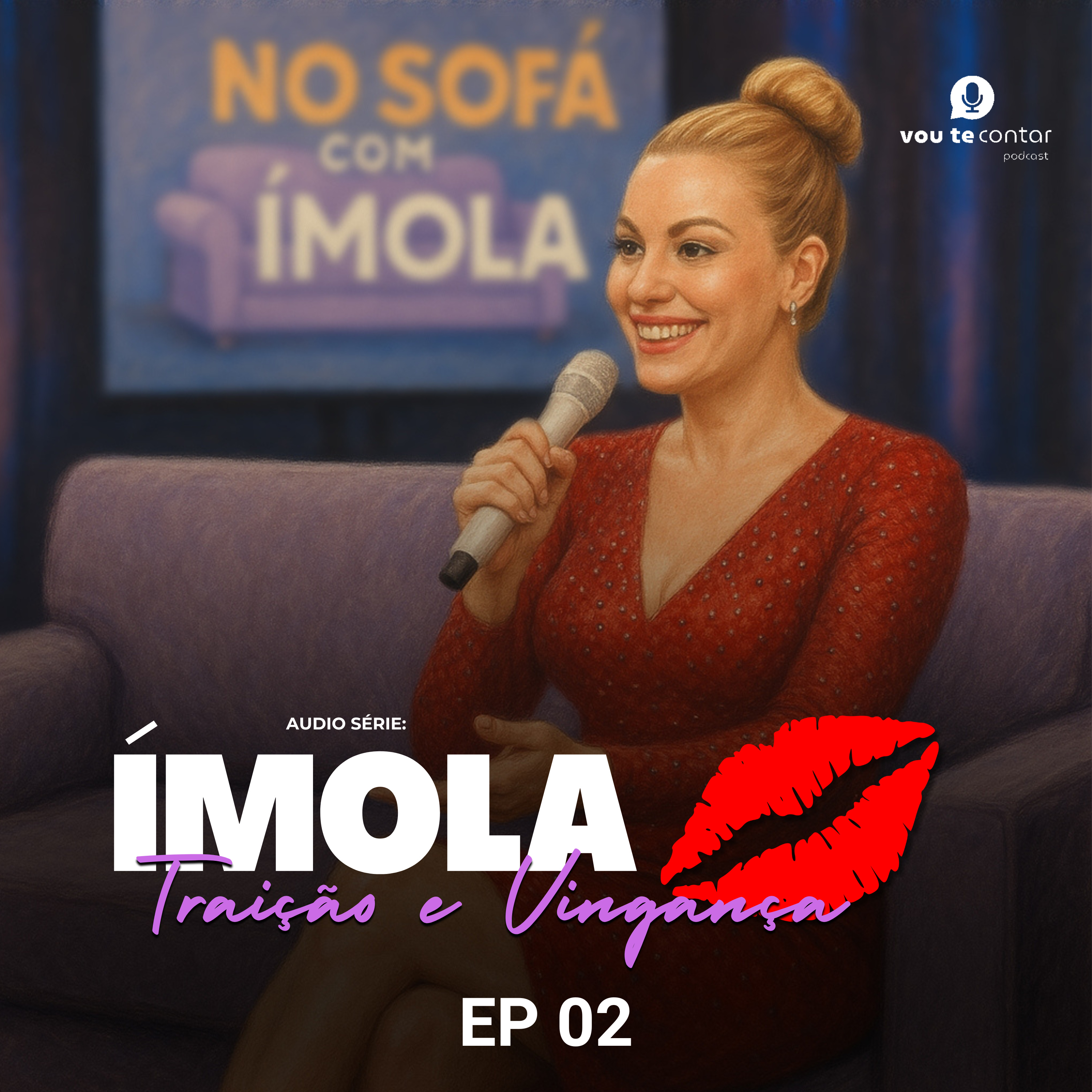 EP 2: ÍMOLA - TRAIÇÃO E VINGANÇA episode artwork