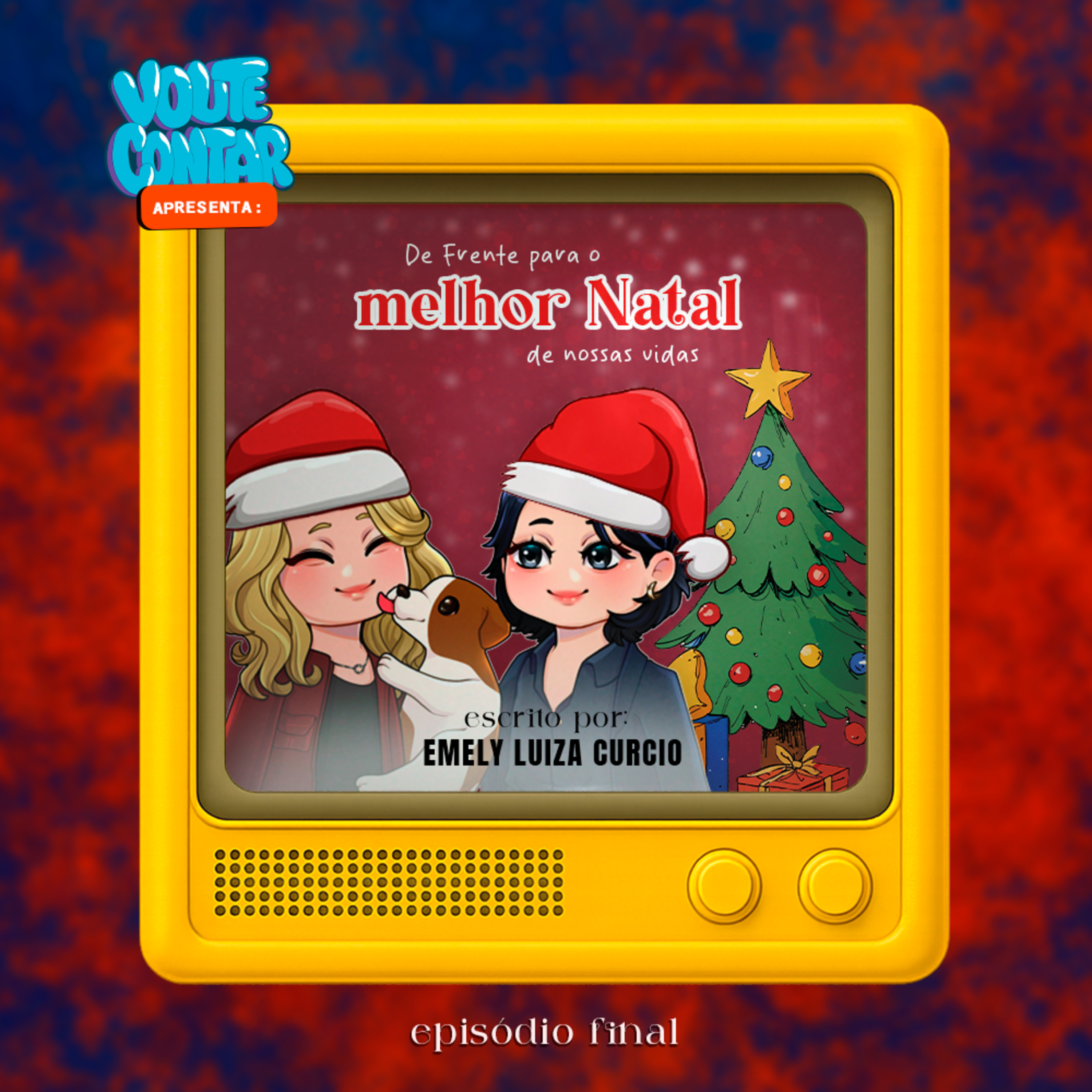DE FRENTE PARA O MELHOR NATAL DE NOSSAS VIDAS - EPISÓDIO FINAL episode artwork