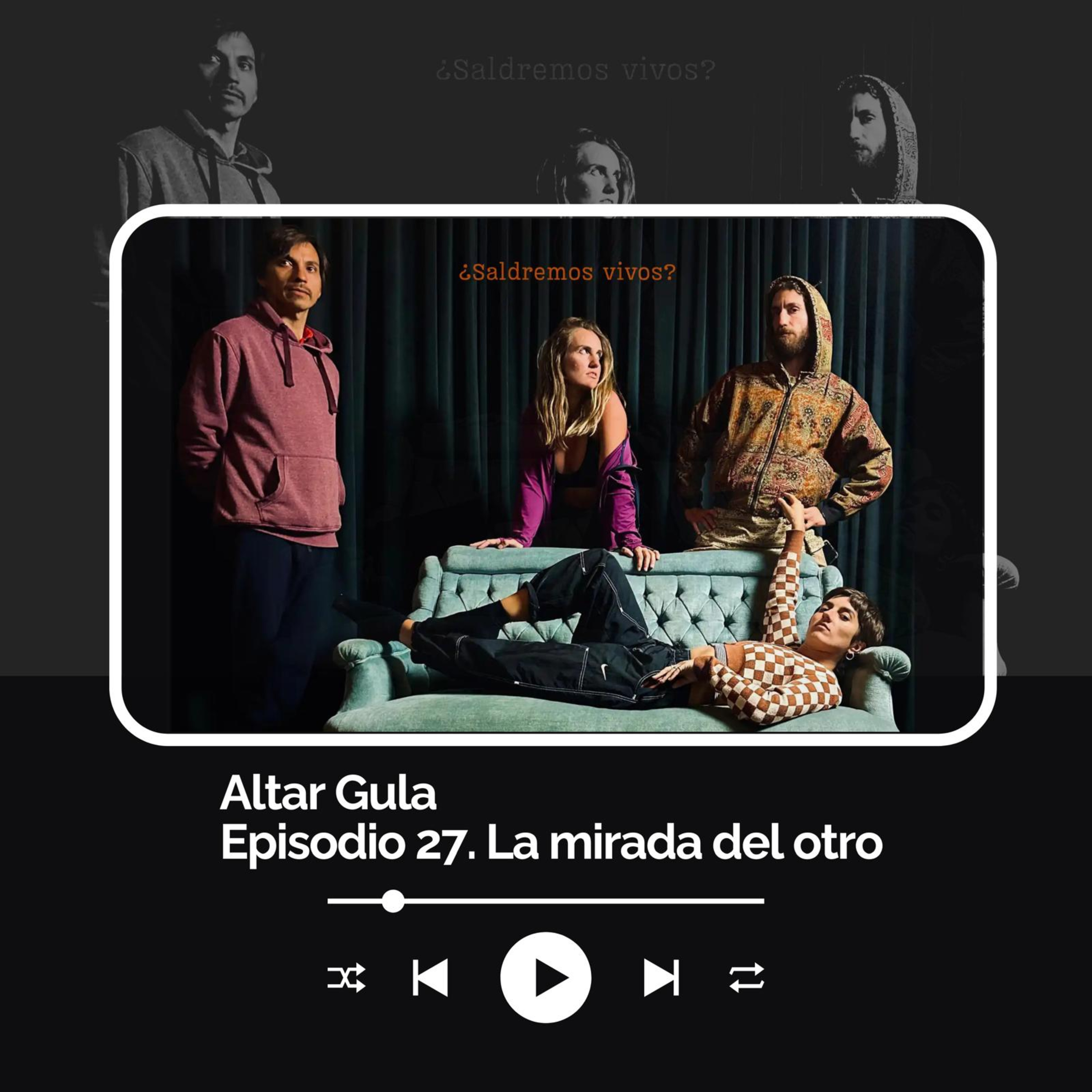 T3-27 Altar Gula; La mirada del otro episode artwork