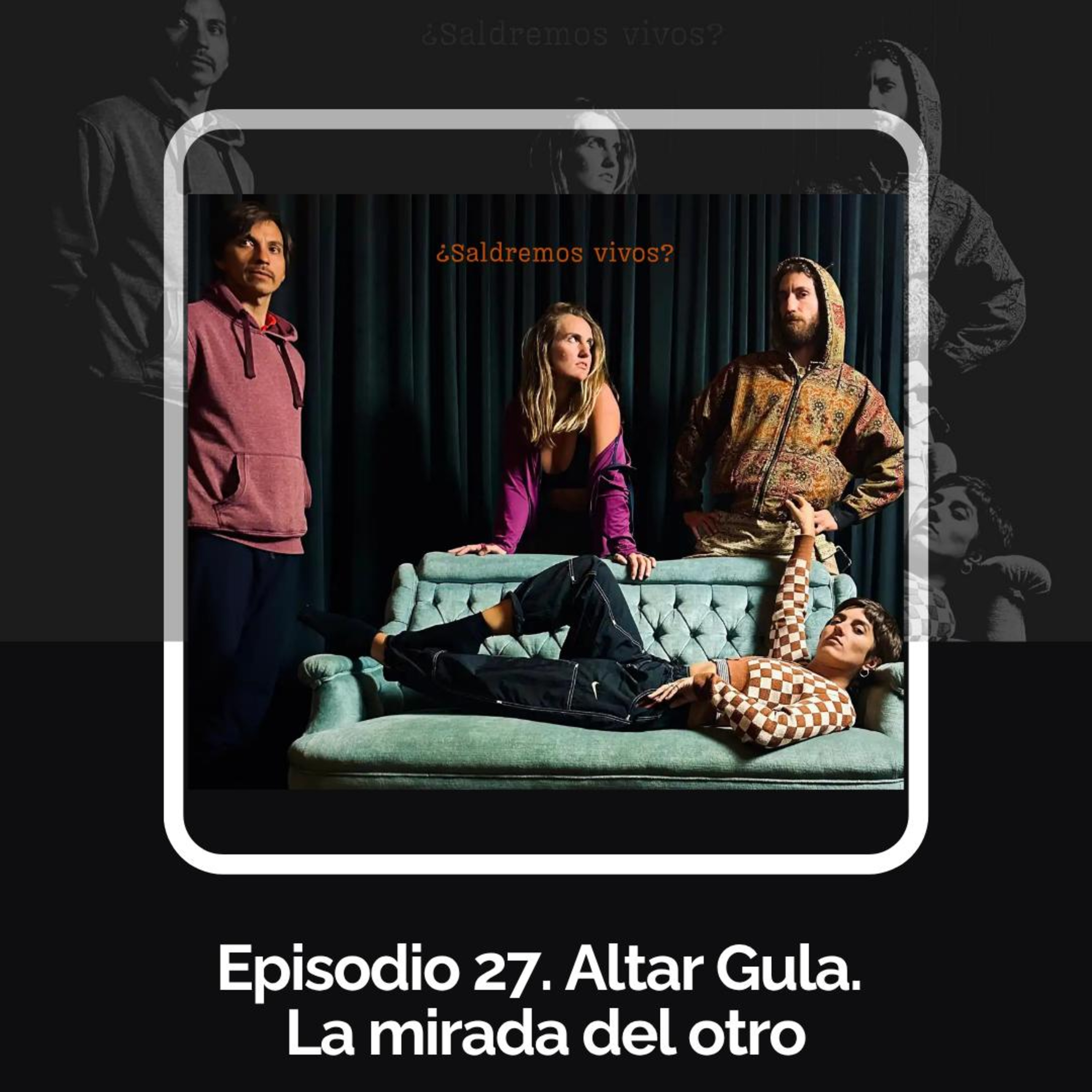 T3-27 "Altar Gula; La Mirada del Otro" episode artwork