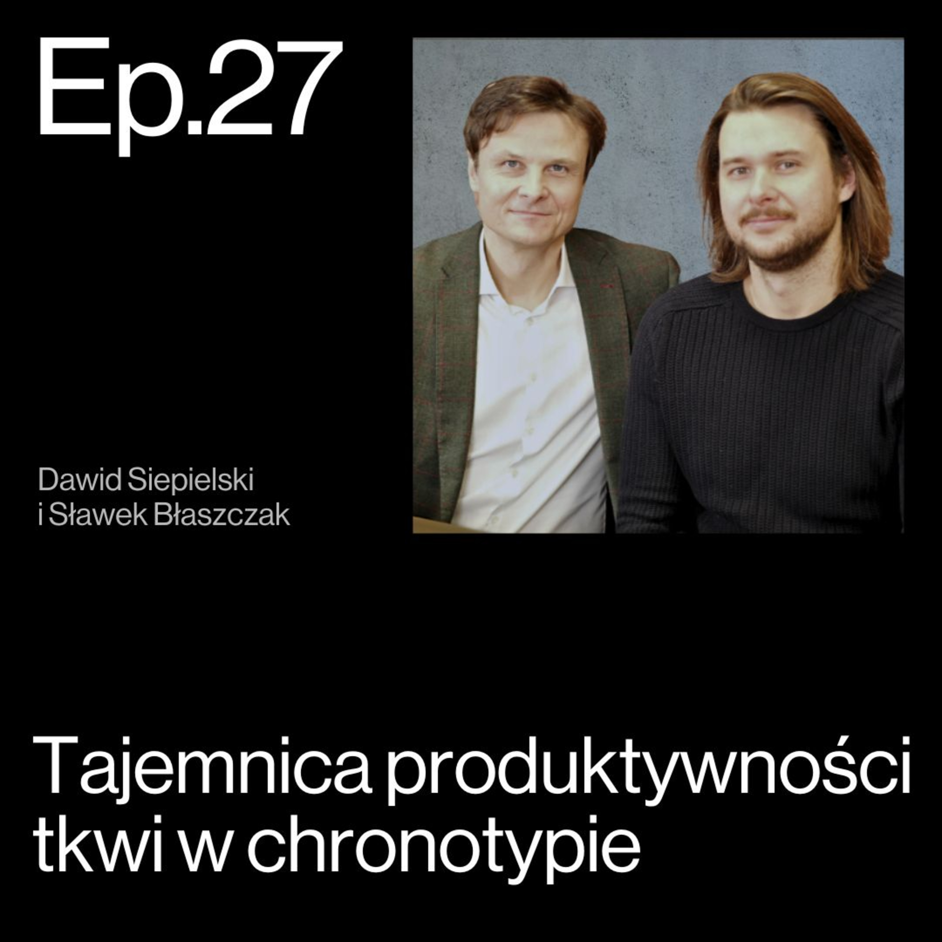 Lew wśród niedźwiedzi. Jak biologiczny zegar wpływa na zarządzanie? Dawid Siepielski i Sławomir Błaszczak | APP Podcasts S02E27 episode artwork