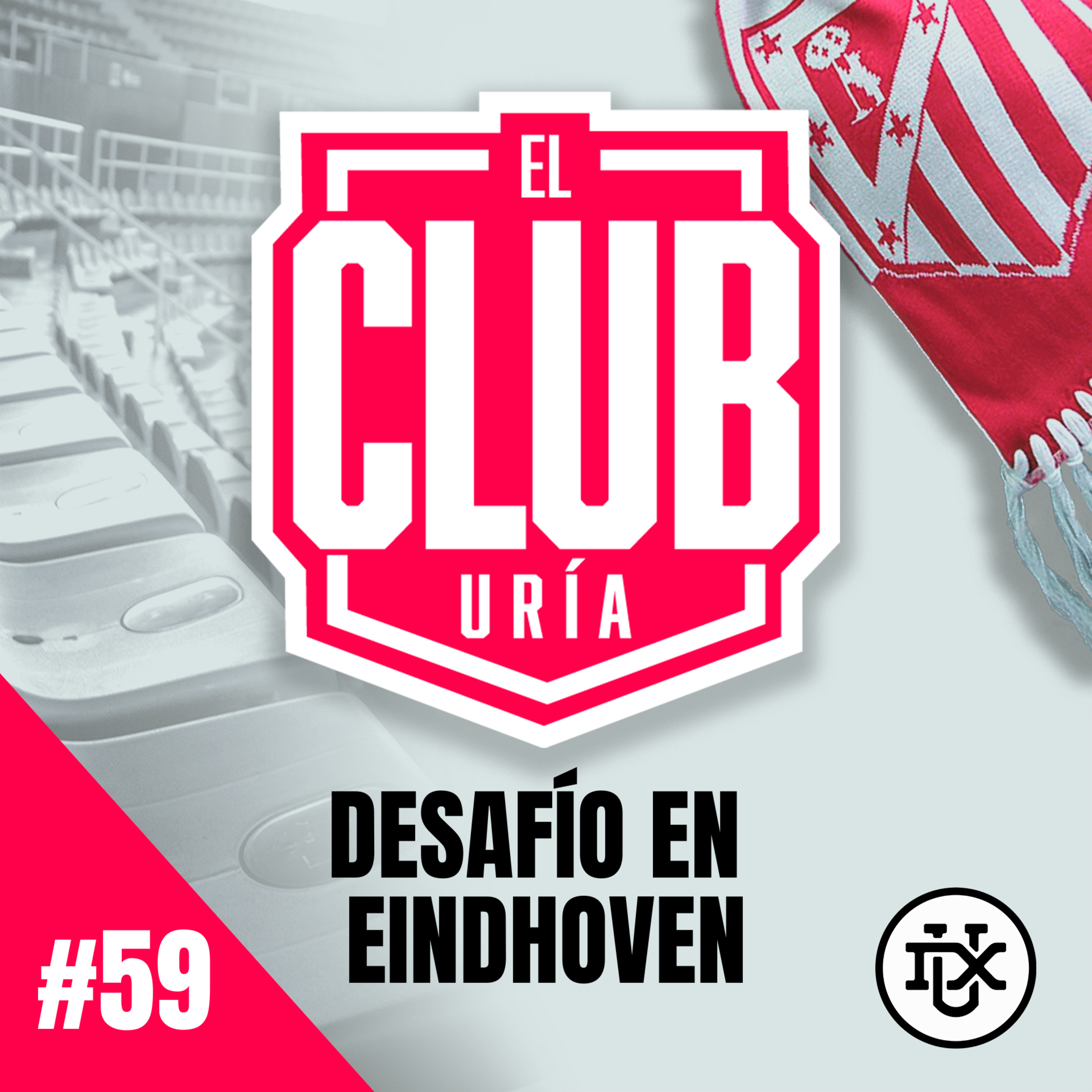 DESAFÍO EN EINDHOVEN | Club Uría #59