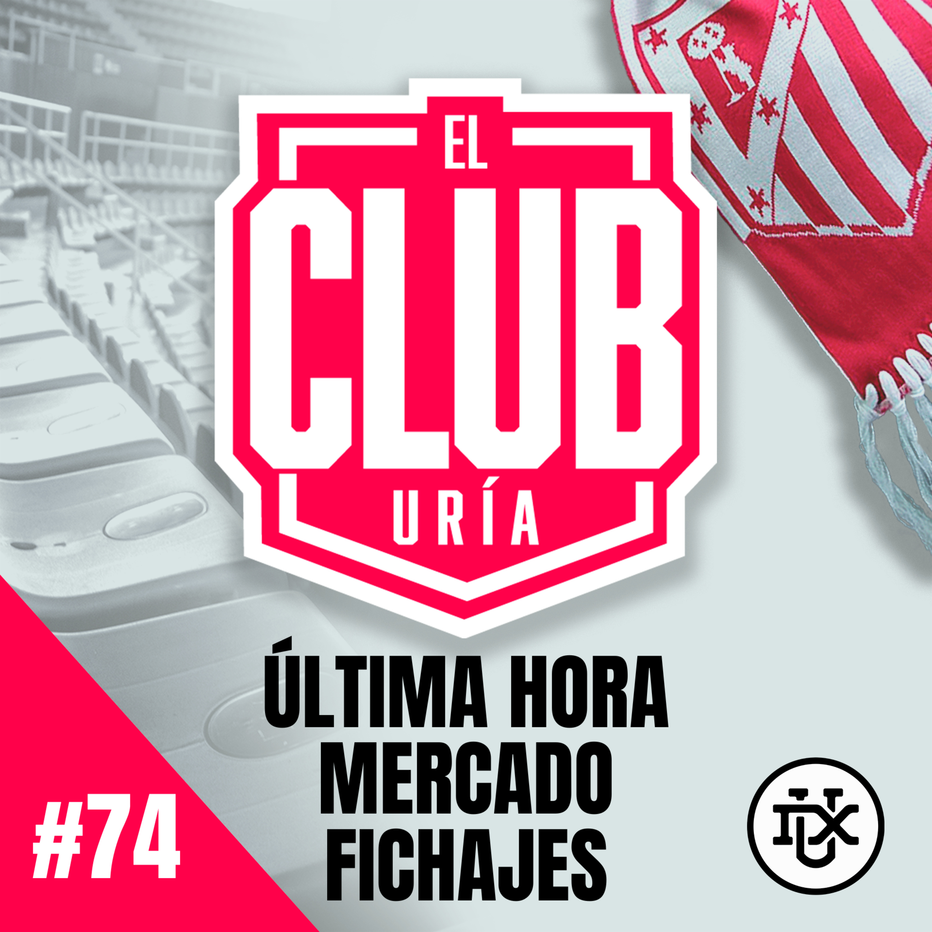 ÚLTIMA HORA DEL MERCADO DE FICHAJES | Club Uría #74