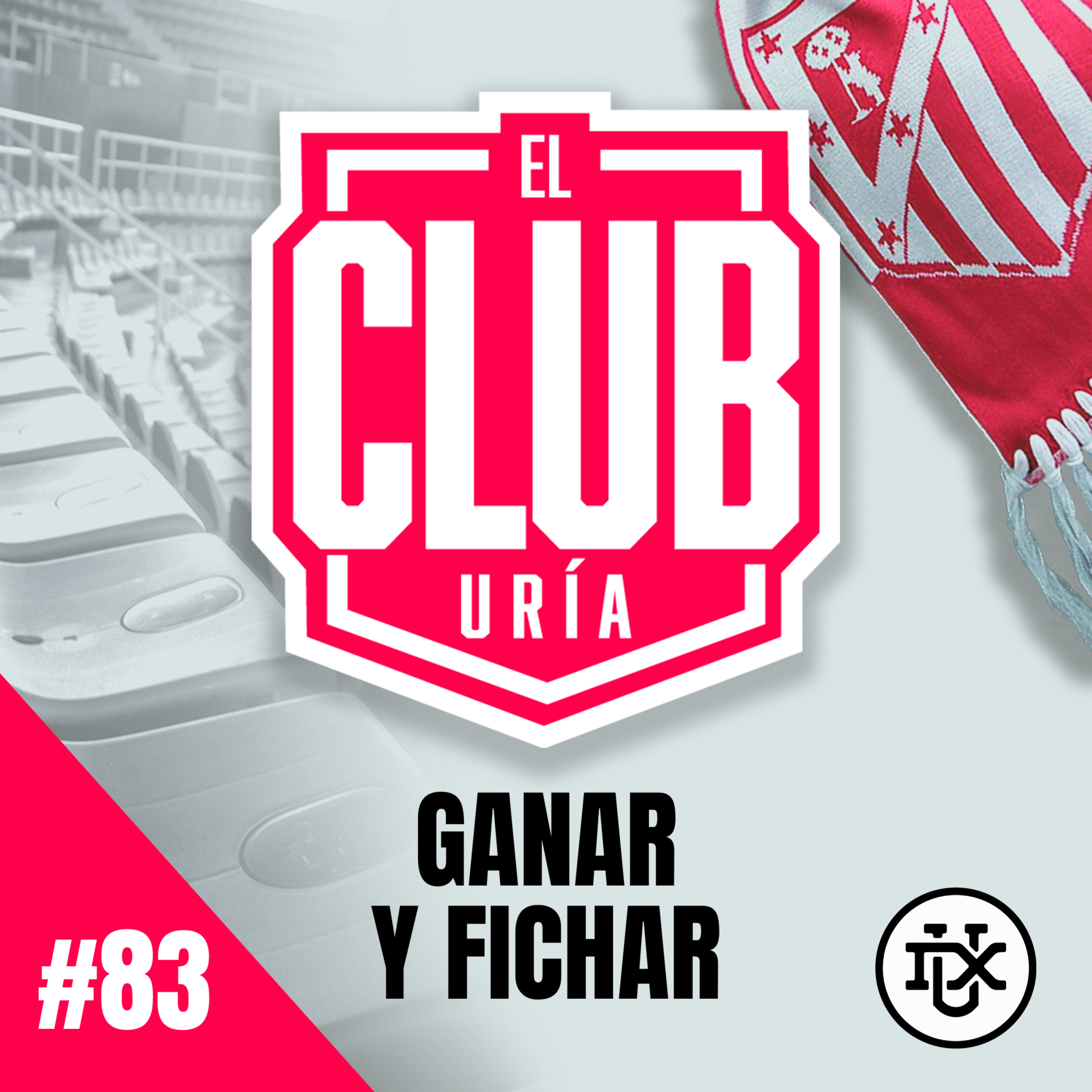 FICHAR Y GANAR | Club Uría #83