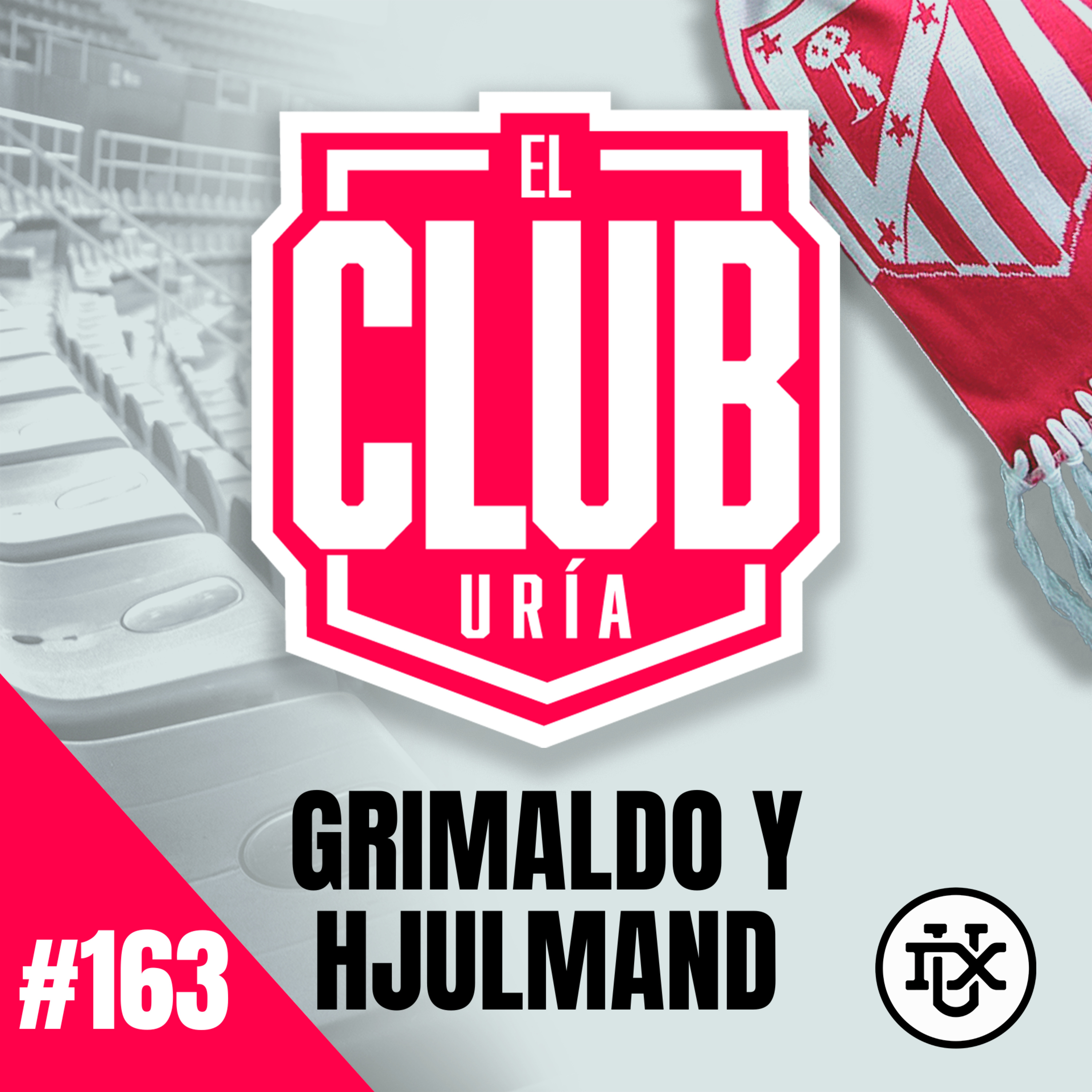 ¿GRIMALDO Y HJULMAND? | Club Uría #163 episode artwork