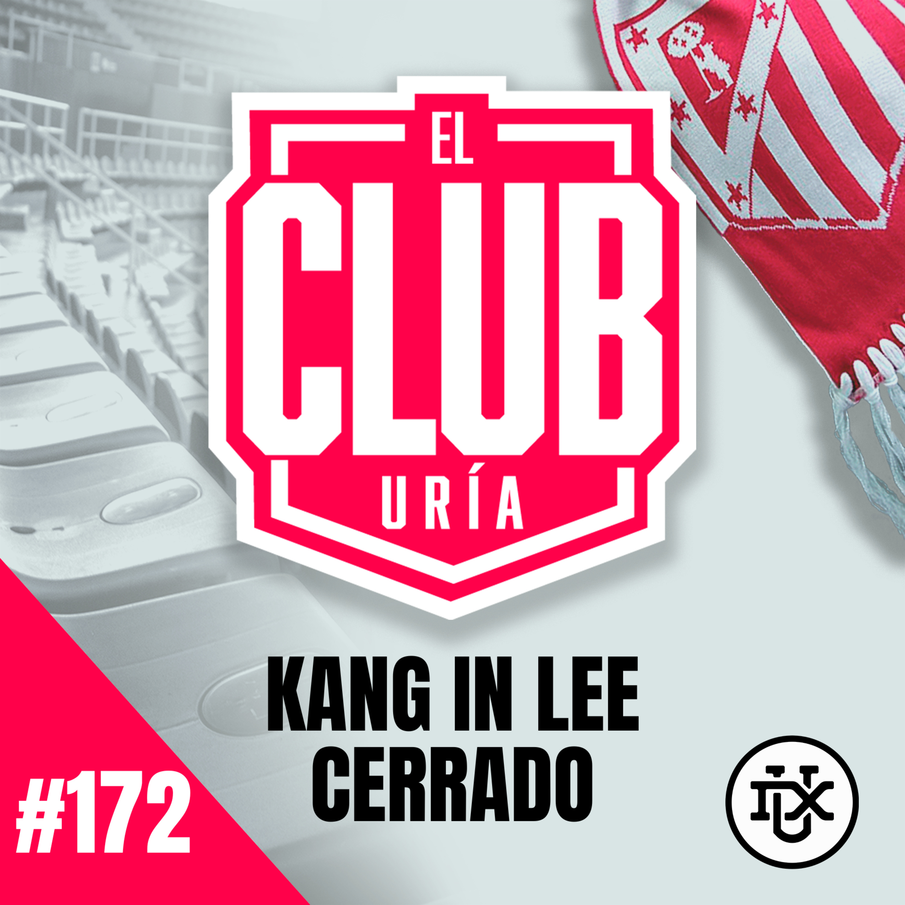 KANG-IN LEE CERRADO | Club Uría #172 episode artwork