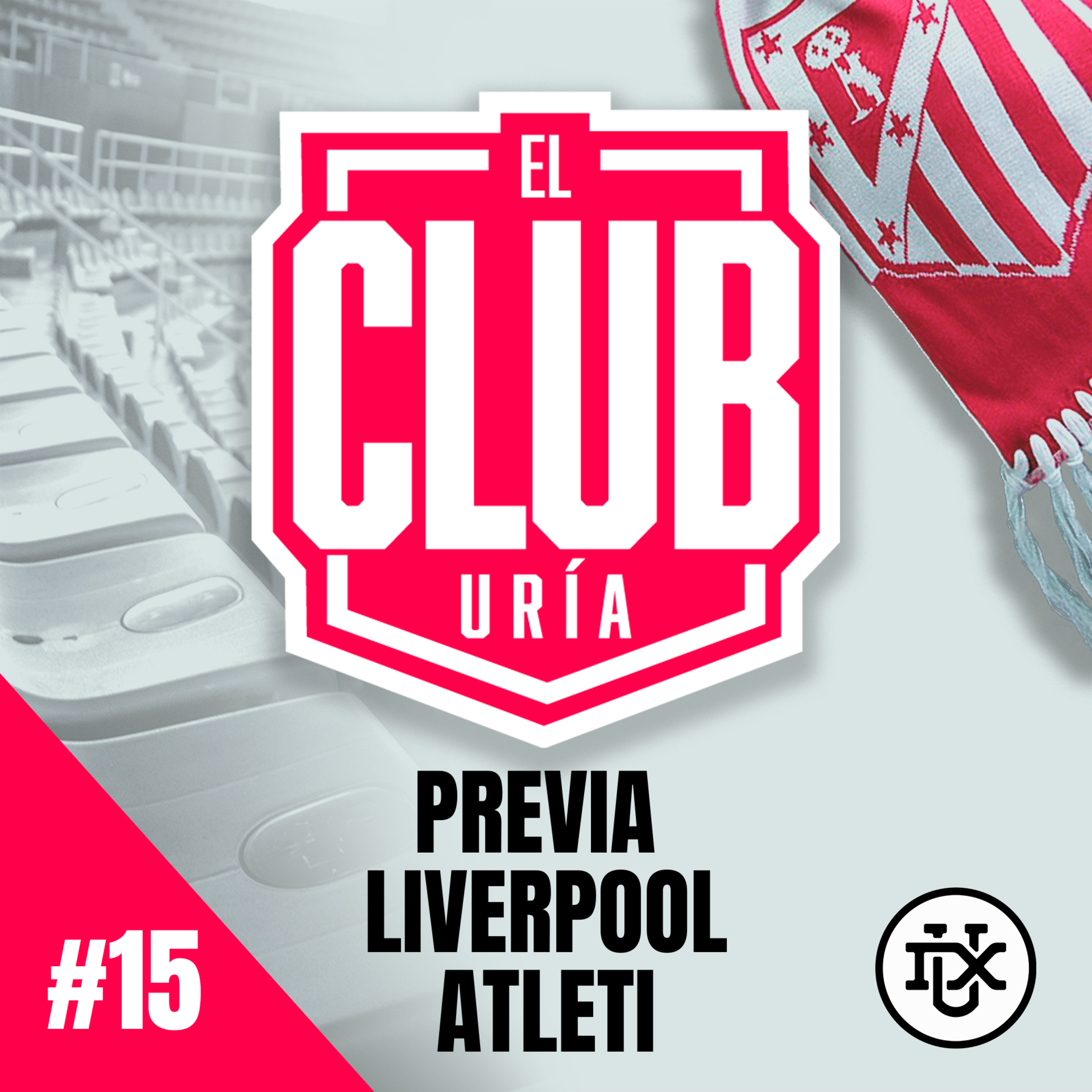 PREVIA LIVERPOOL - ATLETI | Club Uría #15