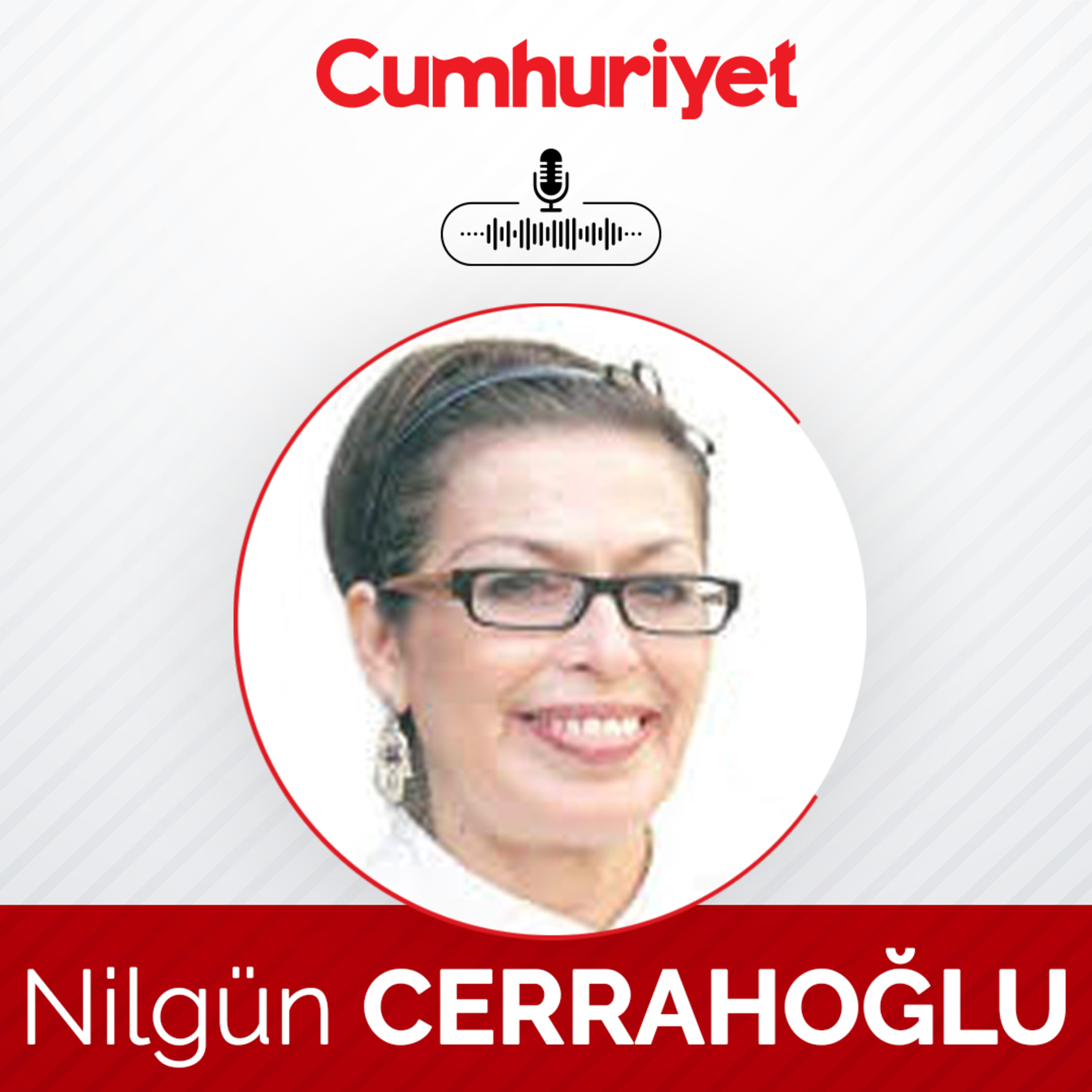 Türkiye’nin en güvenilir adamı... - Nilgün Cerrahoğlu episode artwork