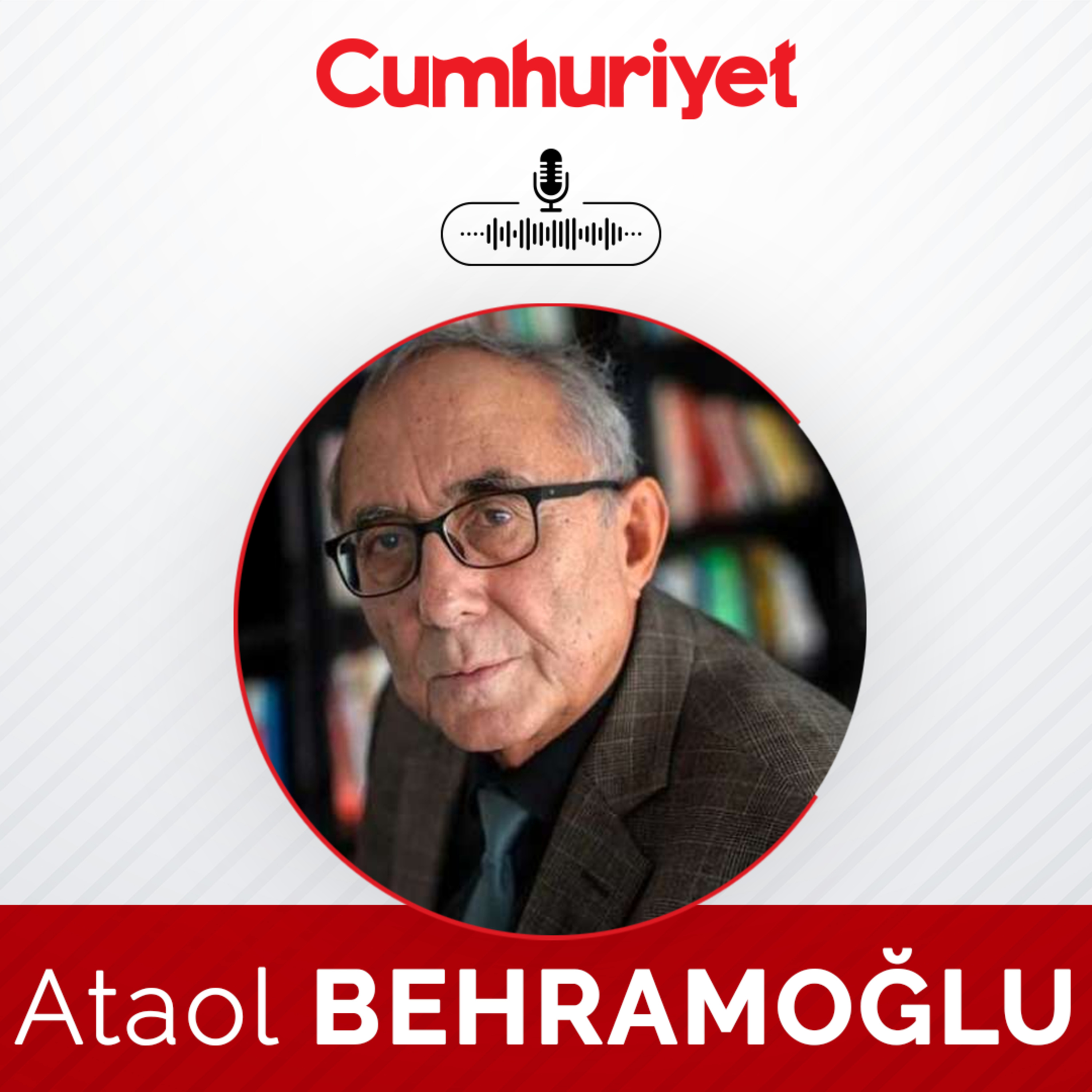 Başlangıca övgü - Ataol Behramoğlu episode artwork