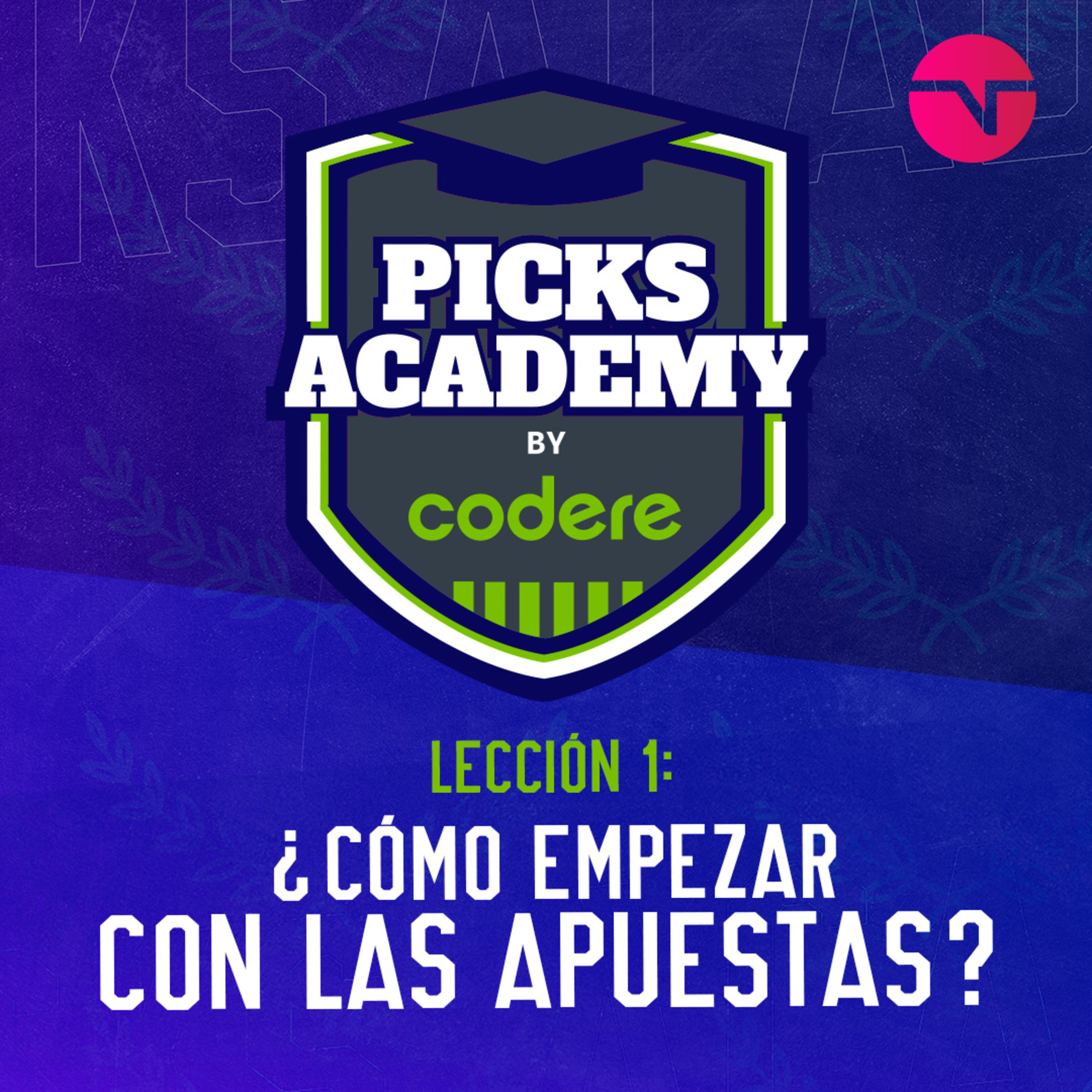 Picks Academy | Ep.1 | ¿Cómo iniciar en las apuestas? episode artwork