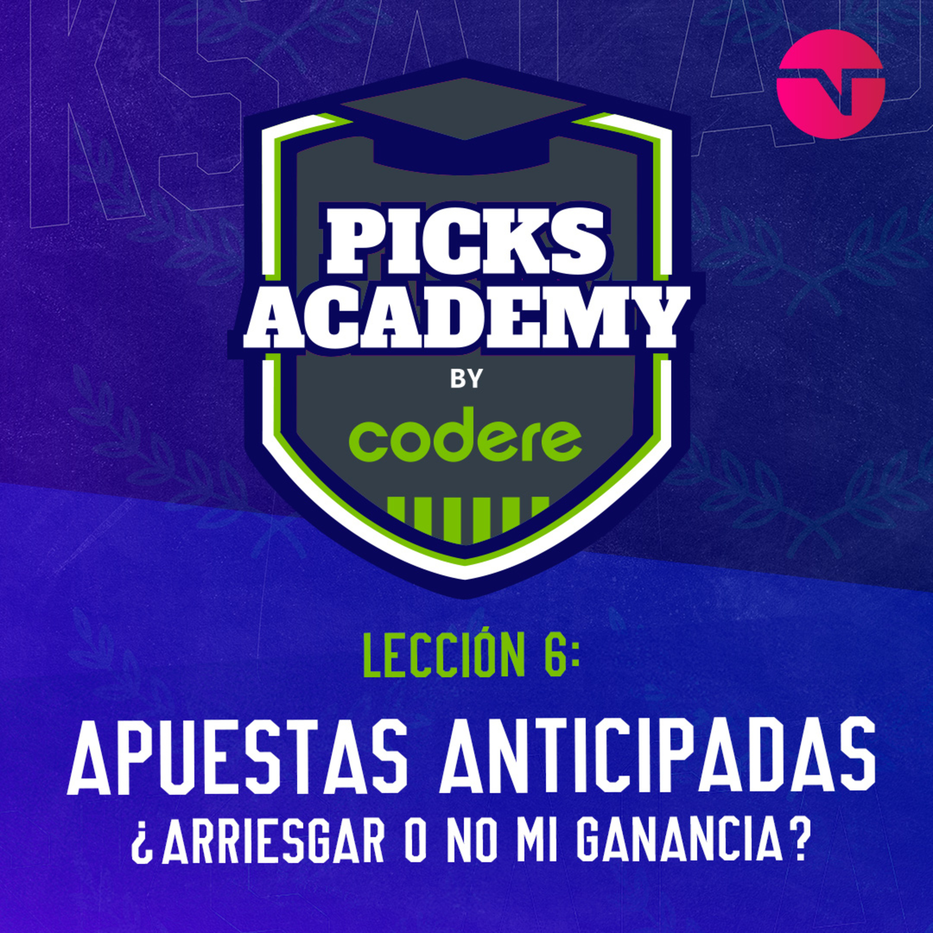 ¿Arriesgar o no mi ganancia? ¡Esa es la cuestión! Cierres anticipados y apuestas poco conocidas. | Picks Academy | Ep.06 episode artwork