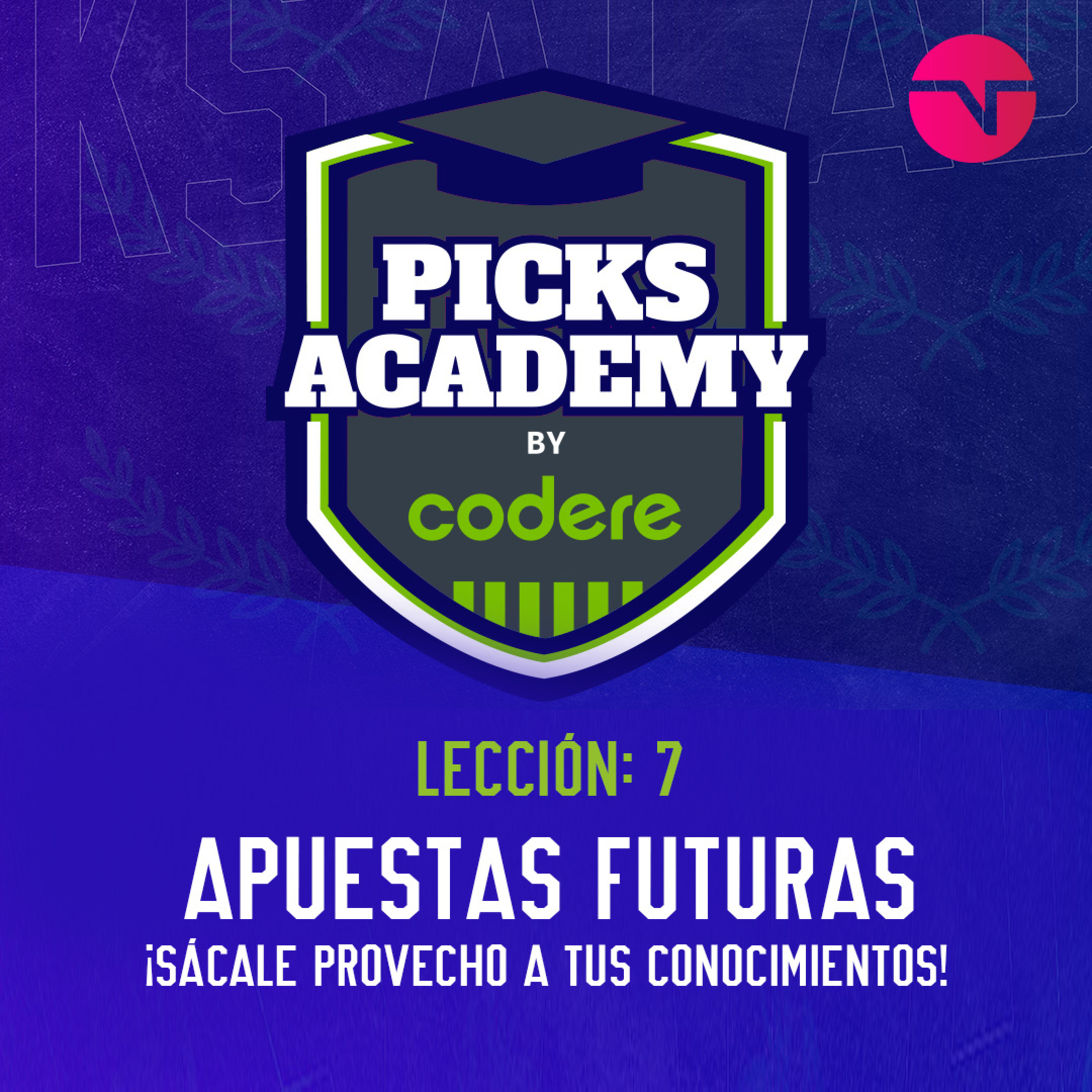 Apuestas Futuras: ¡Sácale provecho a tus conocimientos y gana en grande! | Picks Academy | Ep.7  episode artwork