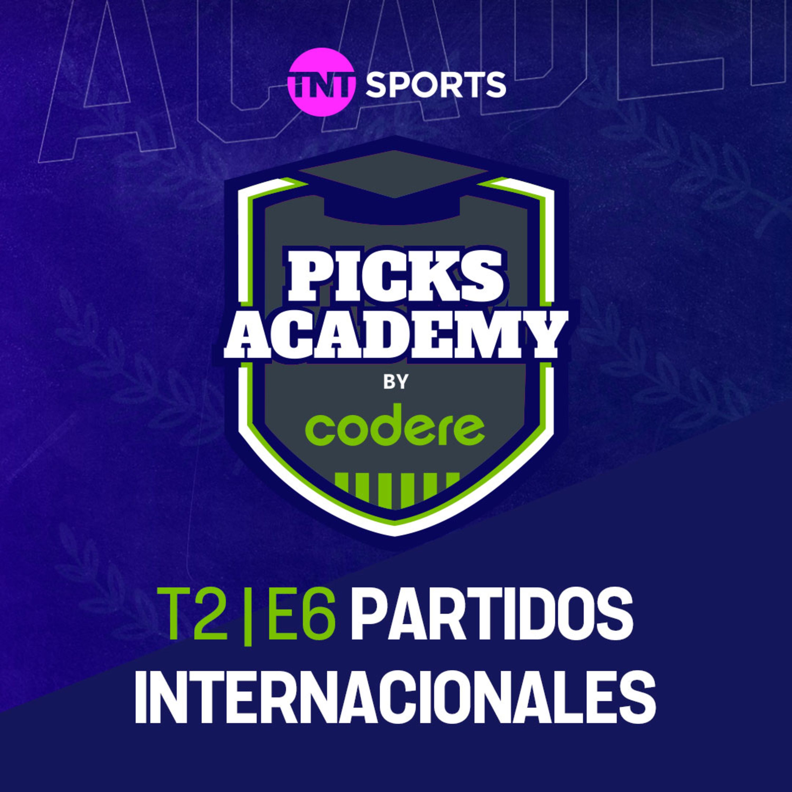 Partidos Internacionales | Picks Academy | Ep. 6 | Temp. 2 episode artwork