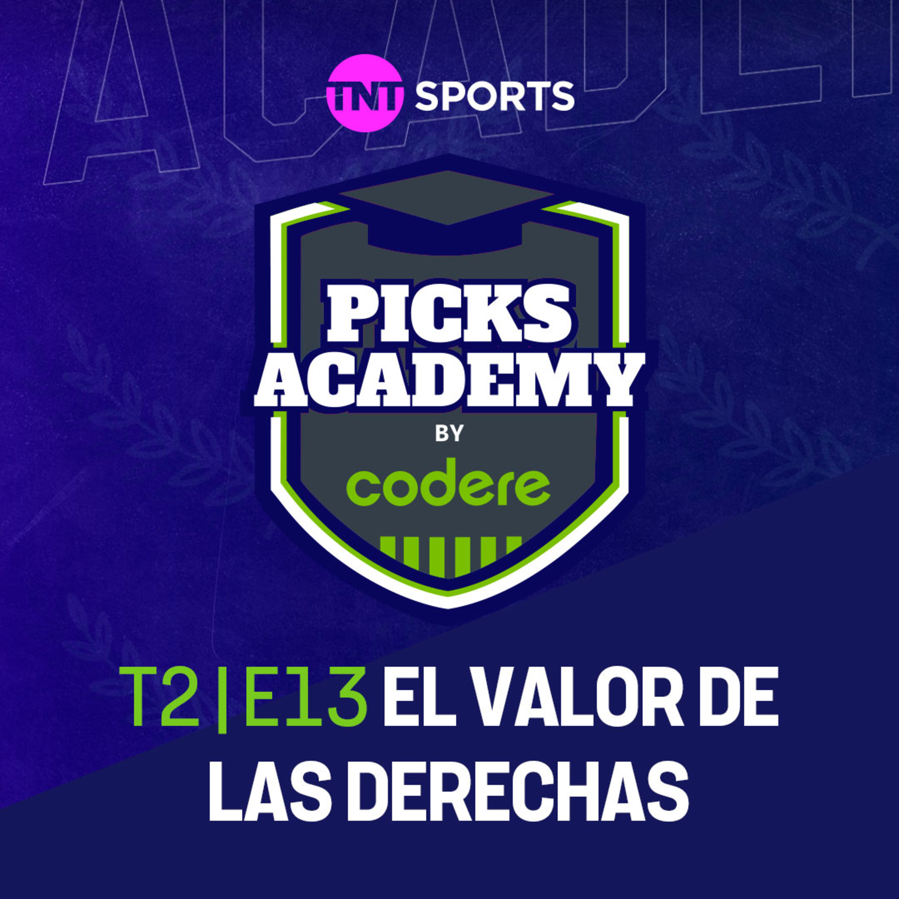 El valor de las Derechas | Picks Academy | Ep. 13 | Temp.2 episode artwork