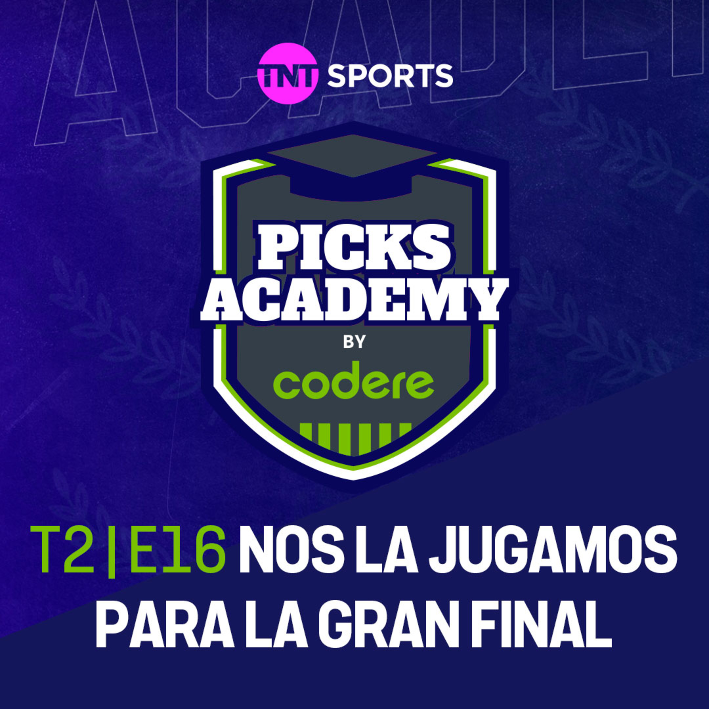 Nos la jugamos para la Gran Final | Picks Academy | Ep.16 | Temp.2 episode artwork