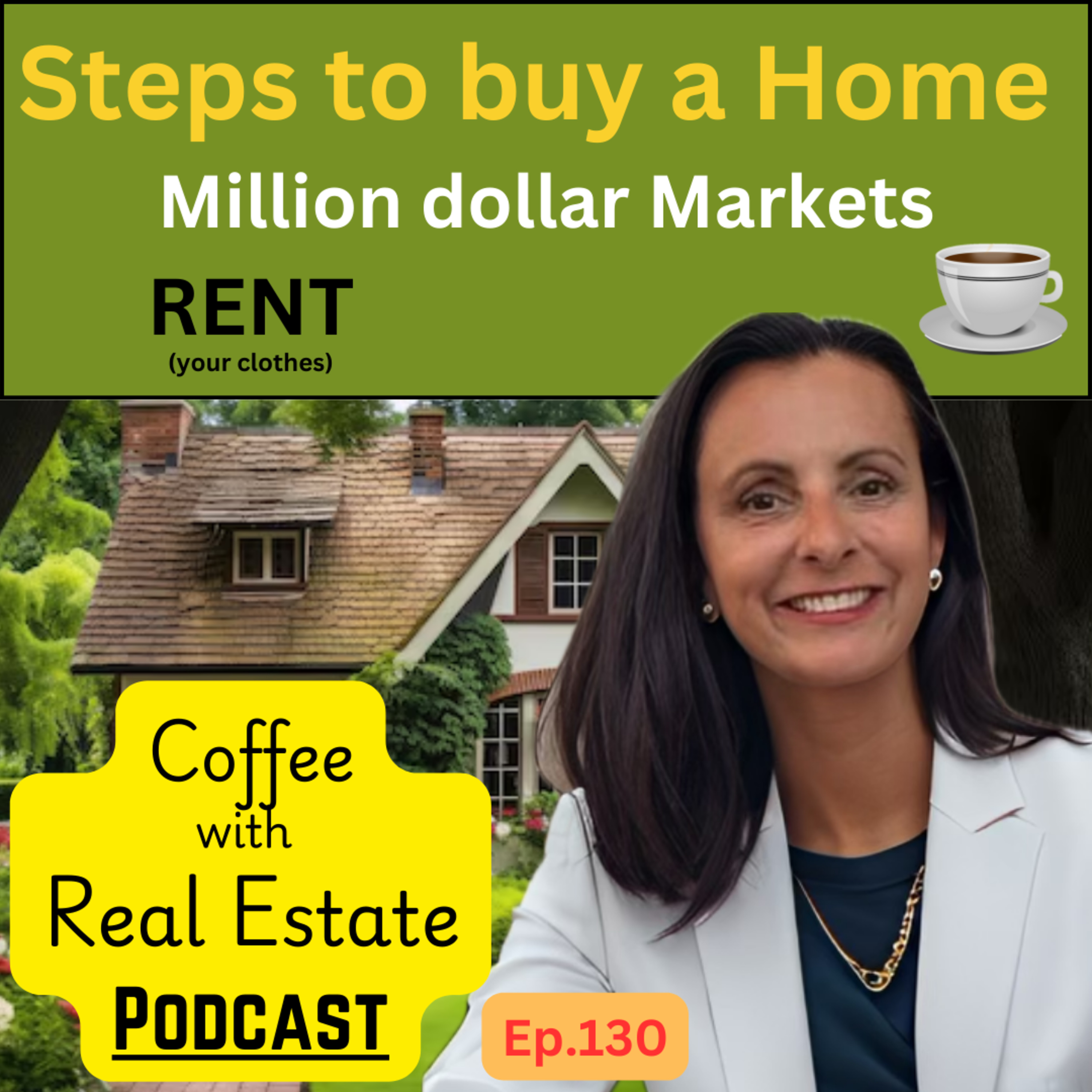 Steps to buy a home, Million dollar markets, Rent (your clothes) episode artwork