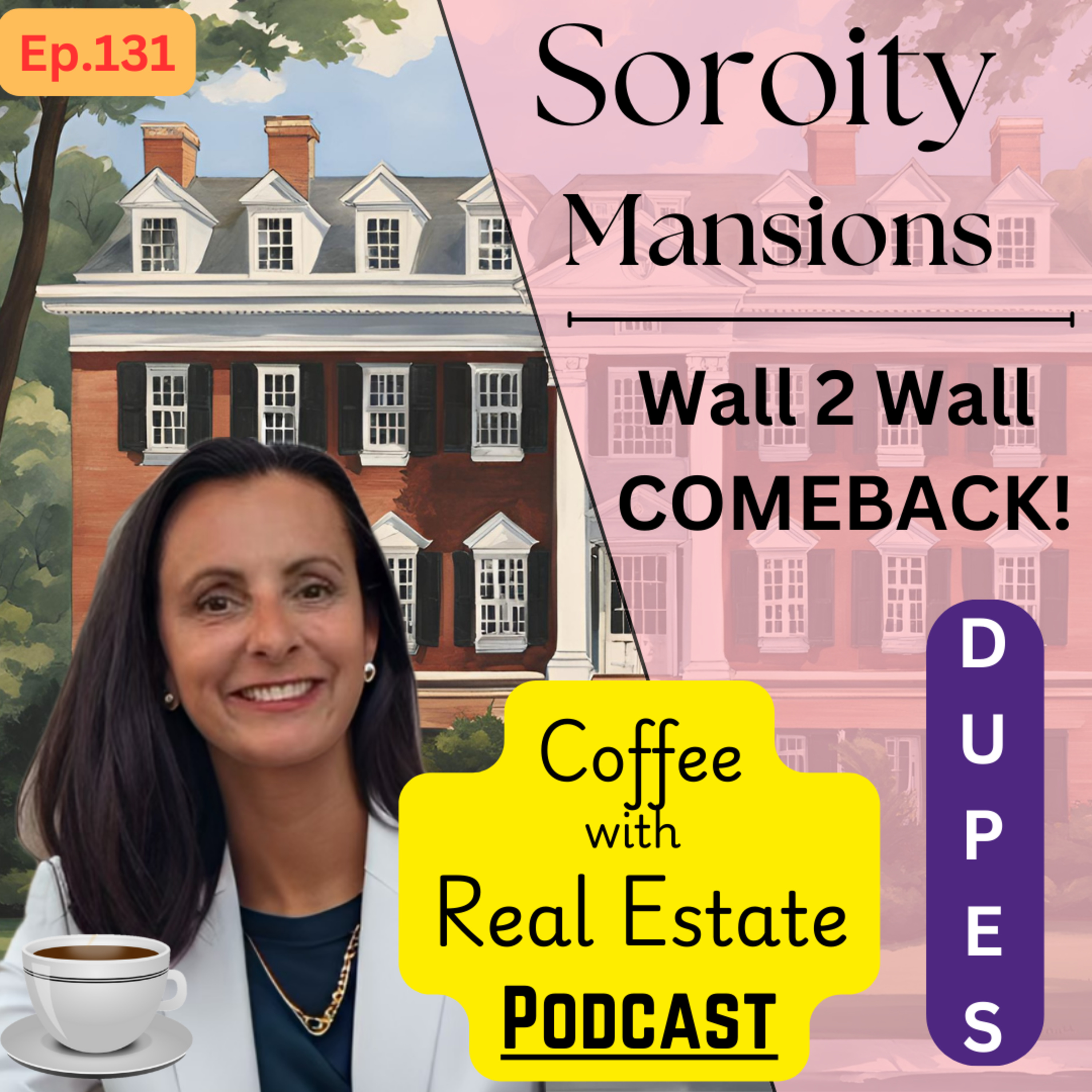 Sorority Mansions, Hot trend in homes is W2W Broadloom, Dups are the new fasion! episode artwork