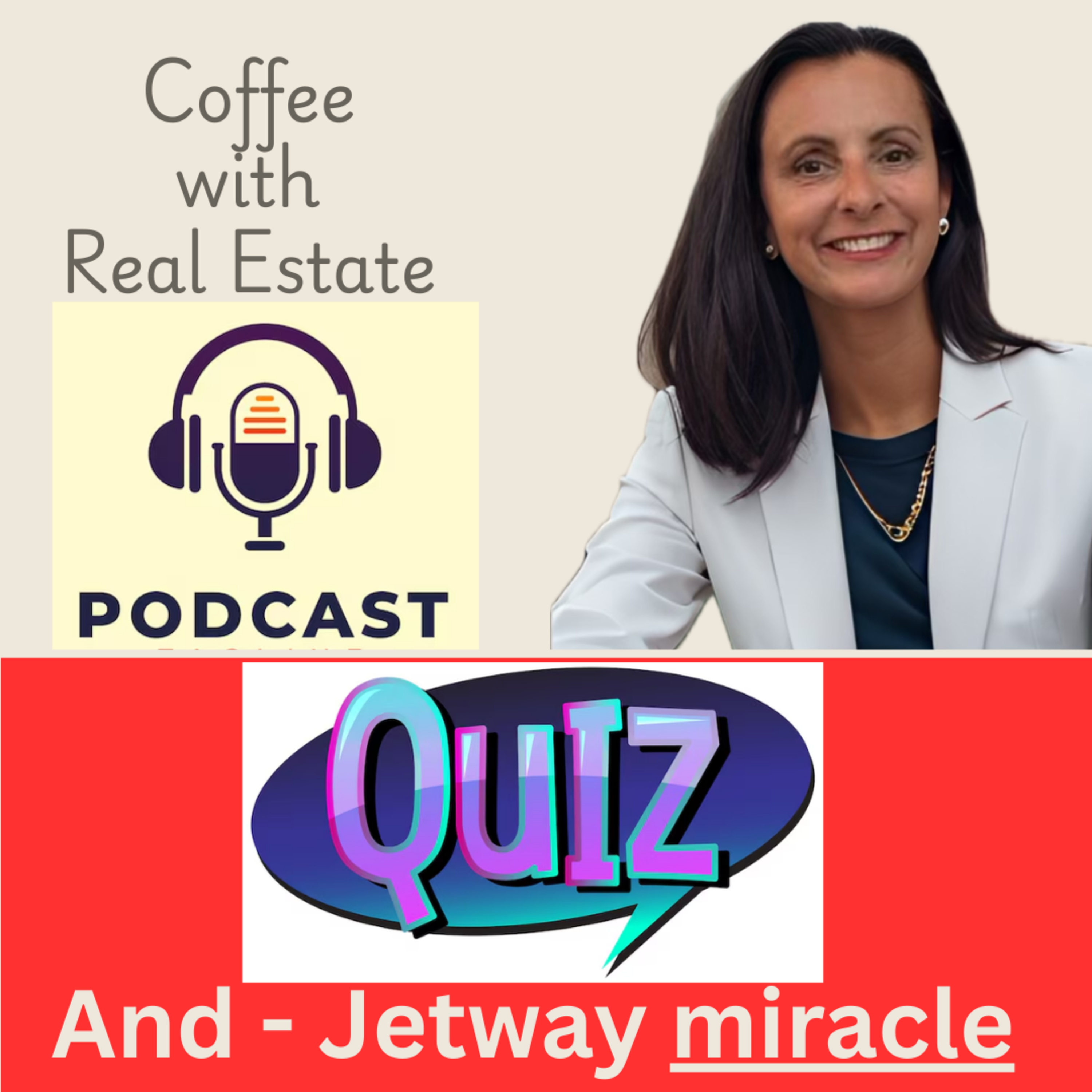 Real Estate Seller Quiz!, Jetway Jesus: Miracle Flights  episode artwork