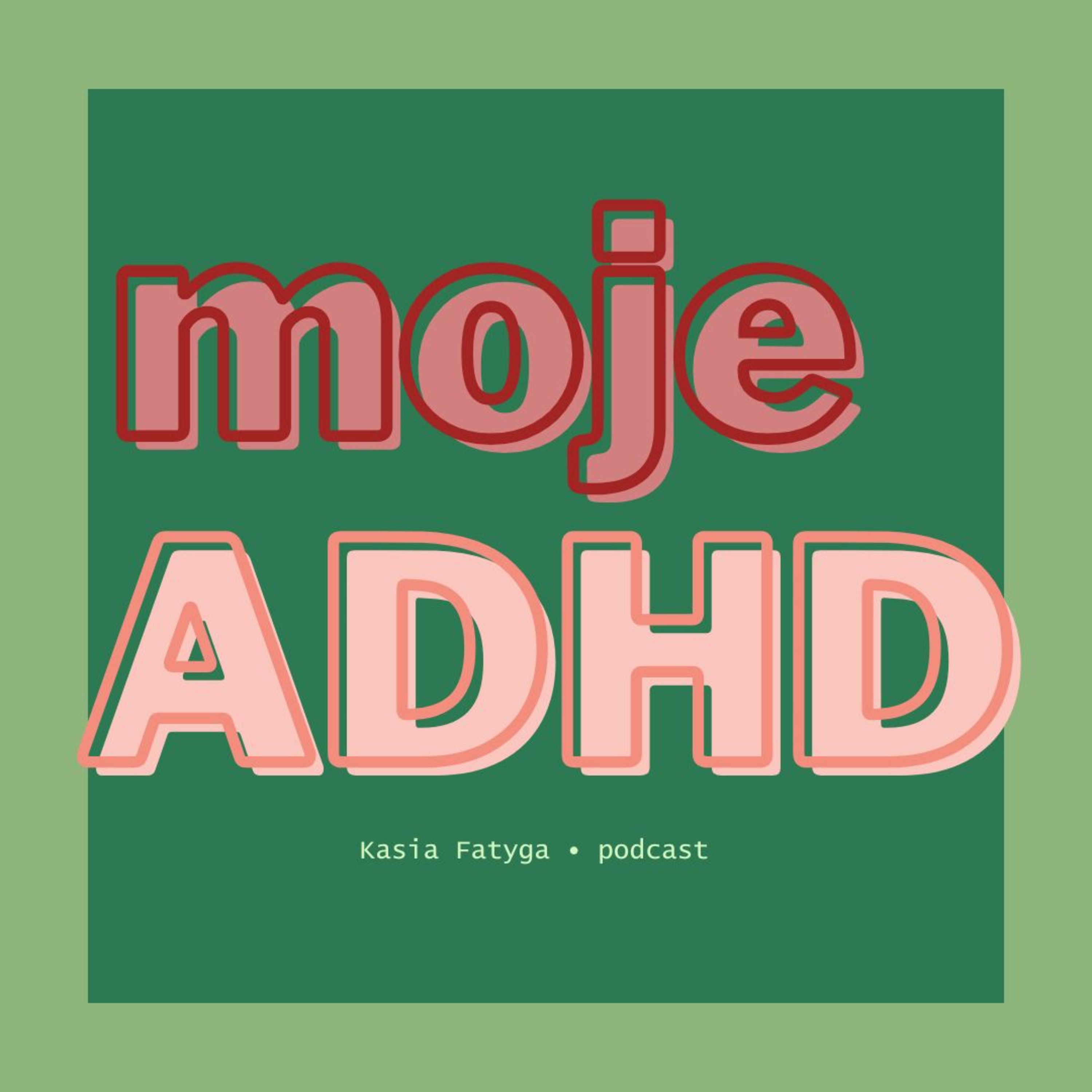 moje ADHD