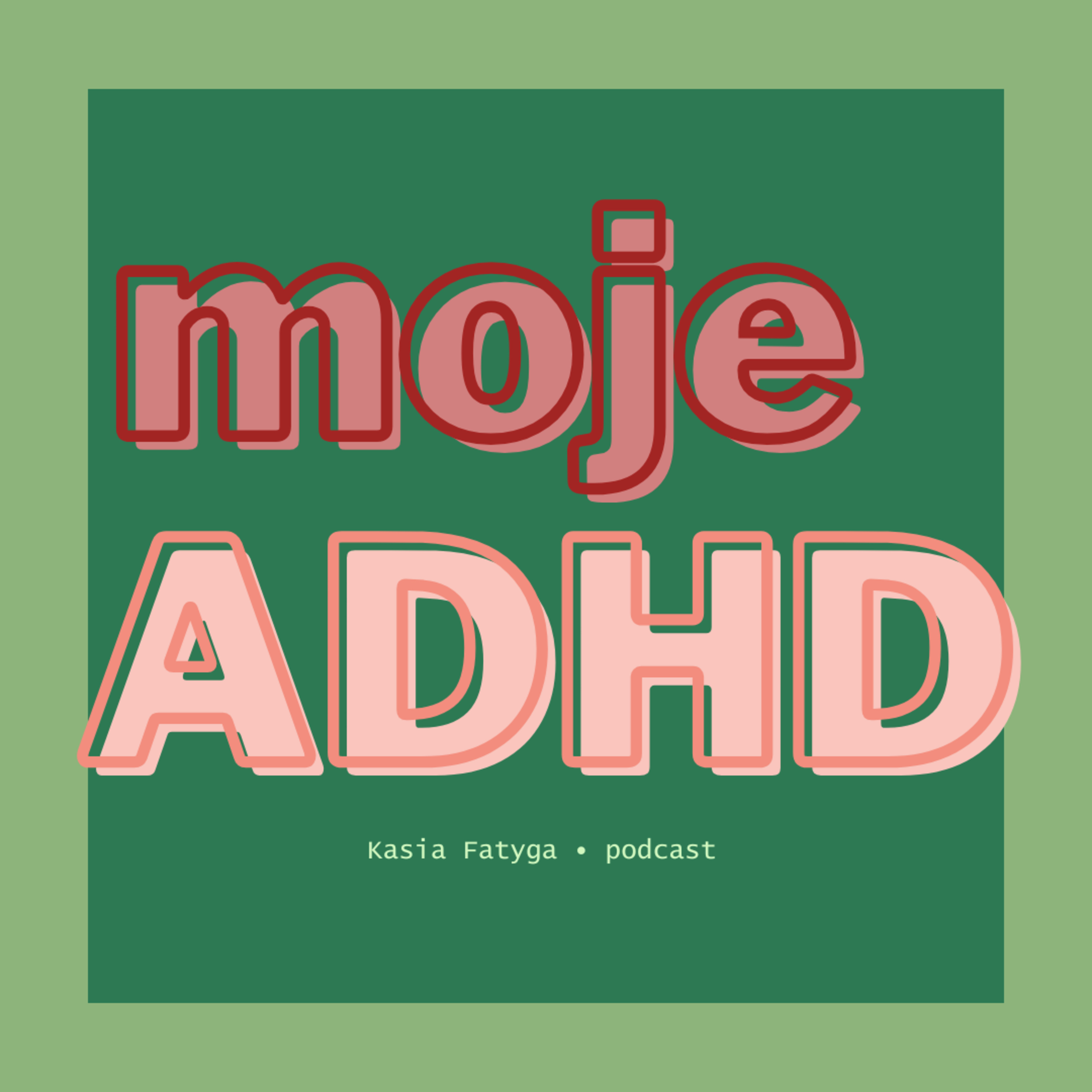 moje ADHD