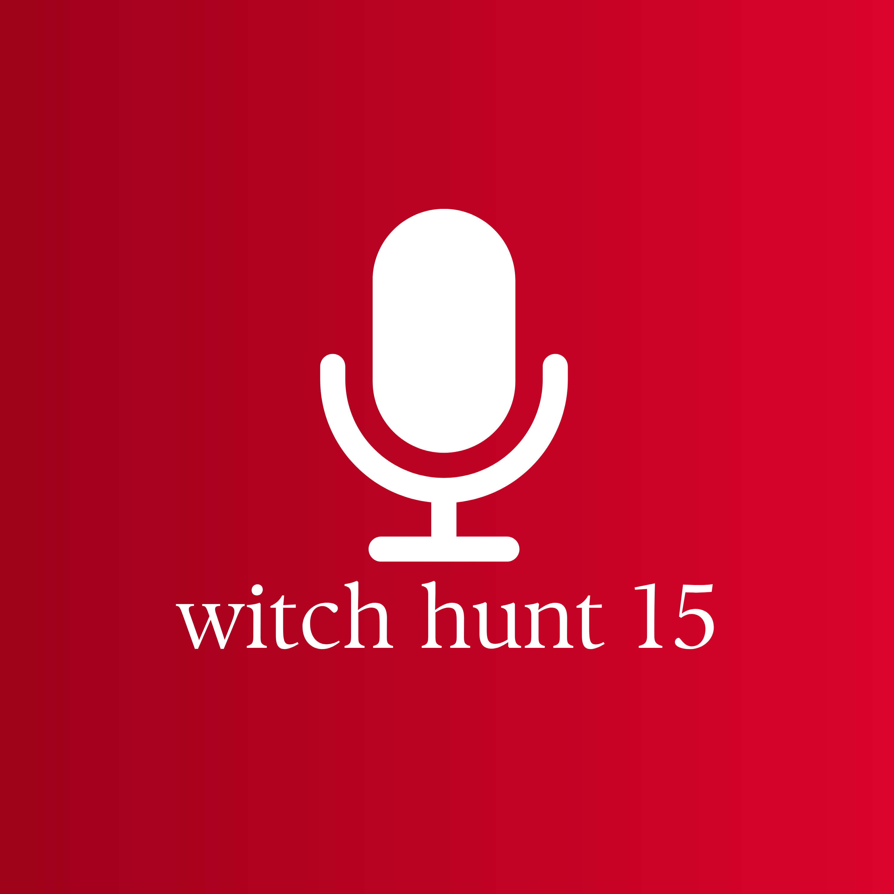 The Thing About Witch Hunts