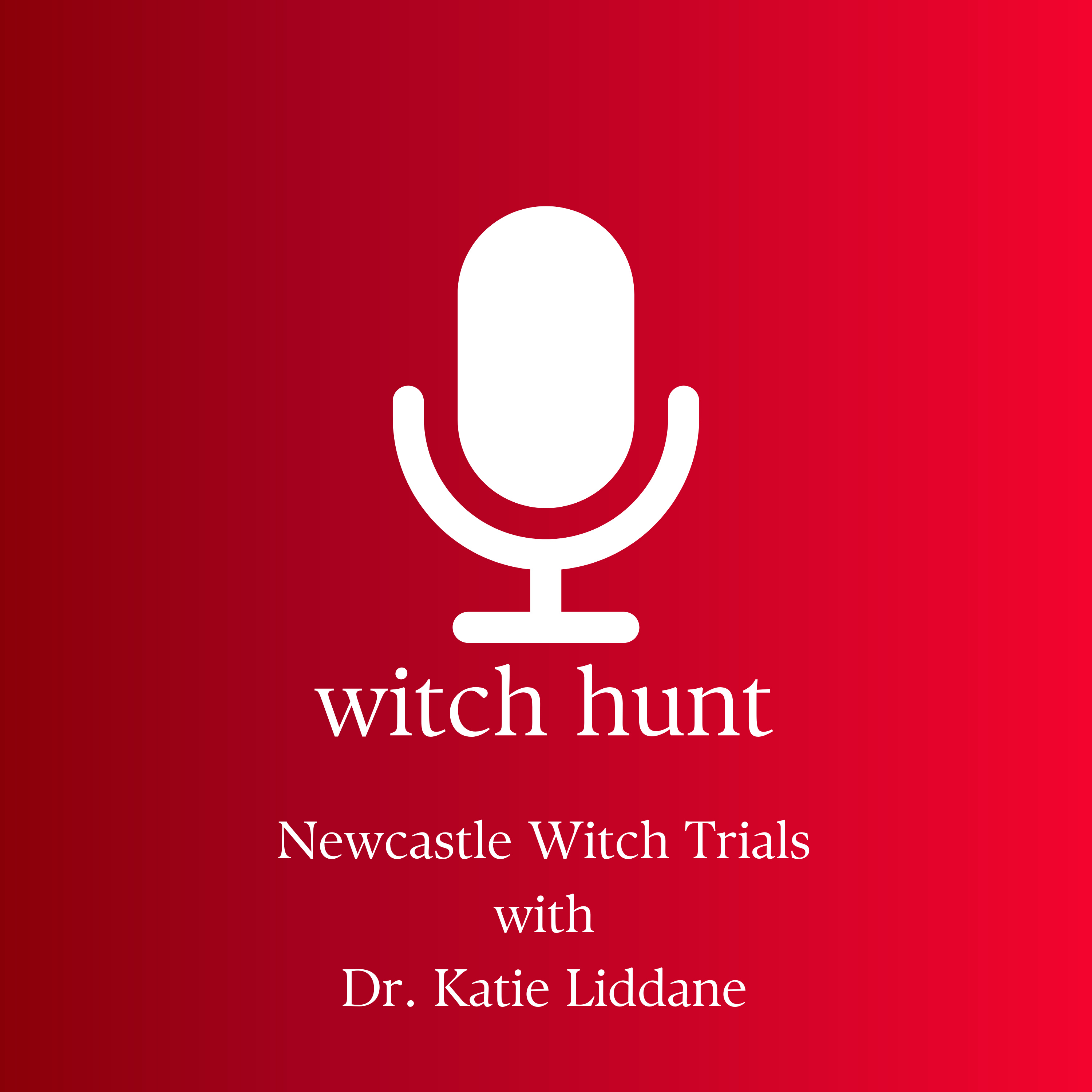 Newcastle Witch Trials with Dr. Katie Liddane