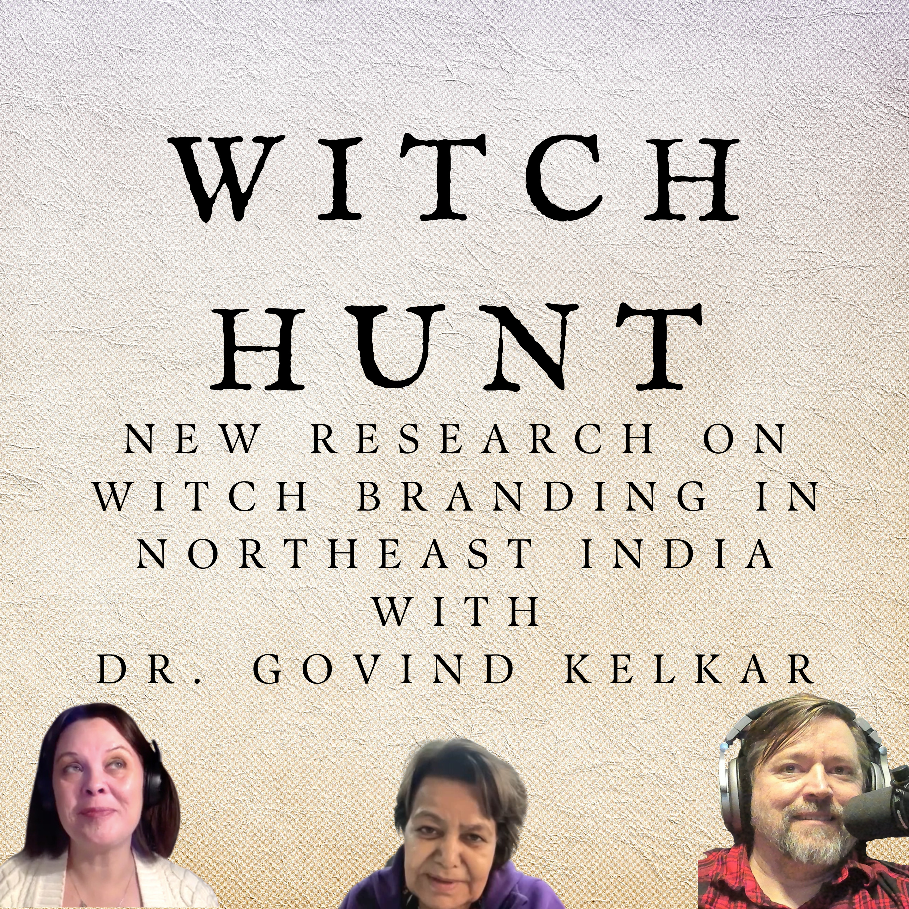 New Research on Witch Branding in Northeast India with Dr. Govind Kelkar