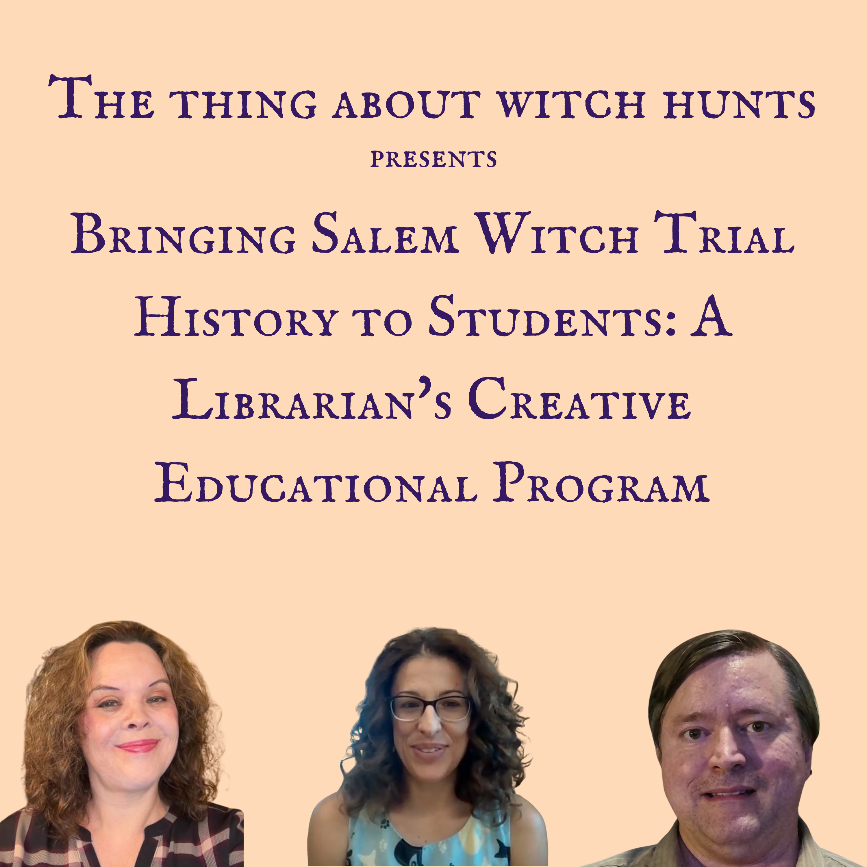 Bringing Salem Witch Trial History to Students: A Librarian's Creative Educational Program