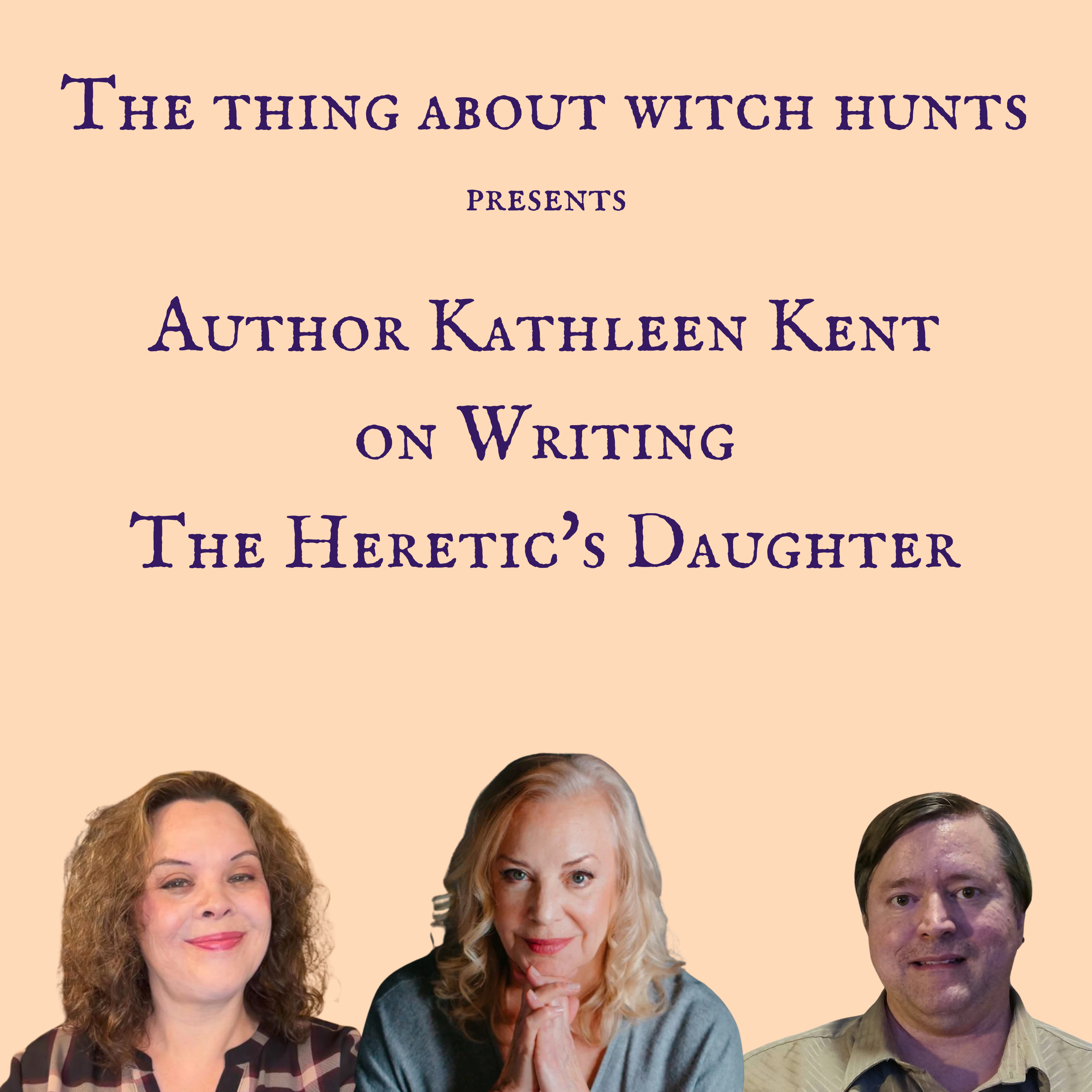 Author Kathleen Kent on Writing The Heretic's Daughter