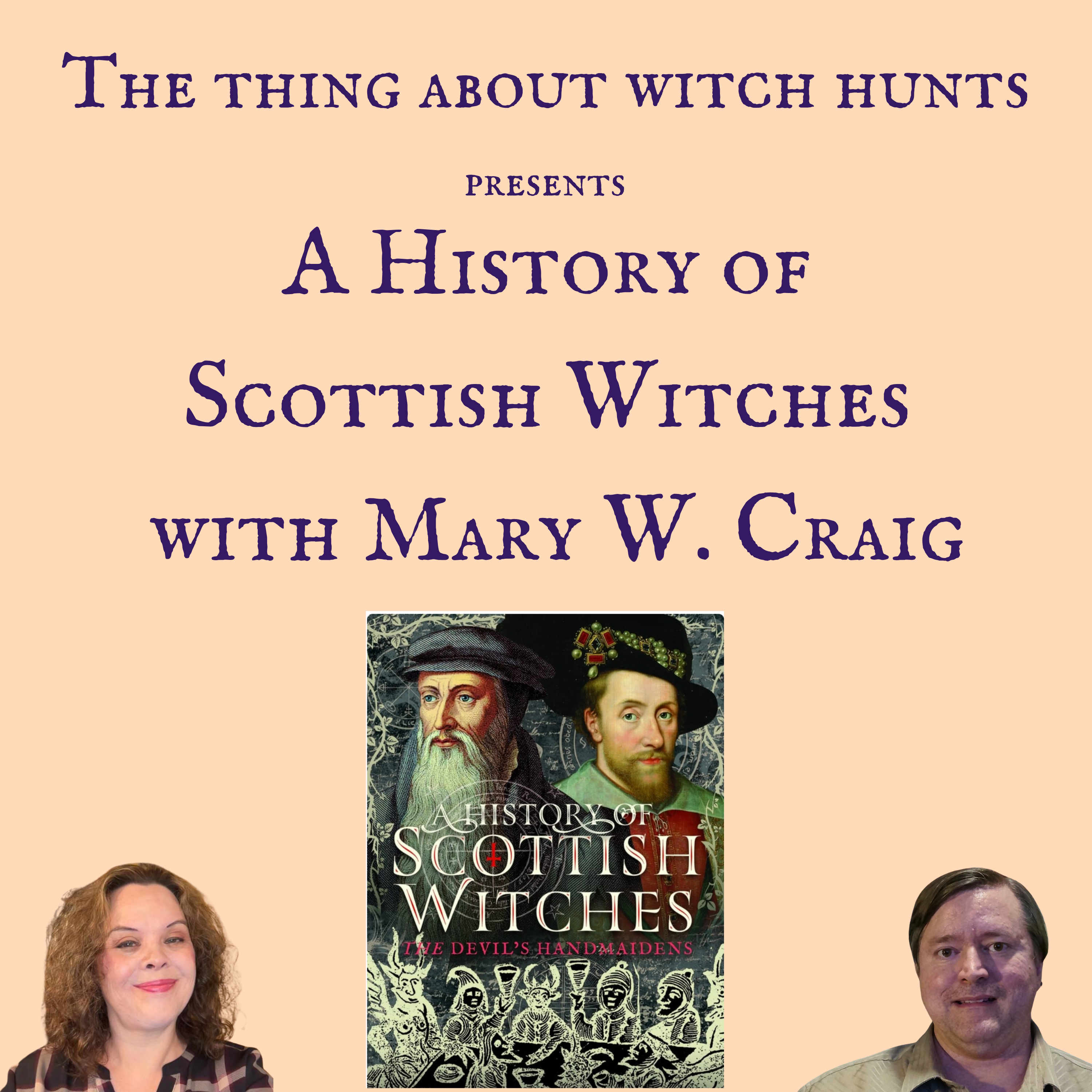 A History of Scottish Witches with Mary W. Craig A History of Scottish Witches with Mary W. Craig