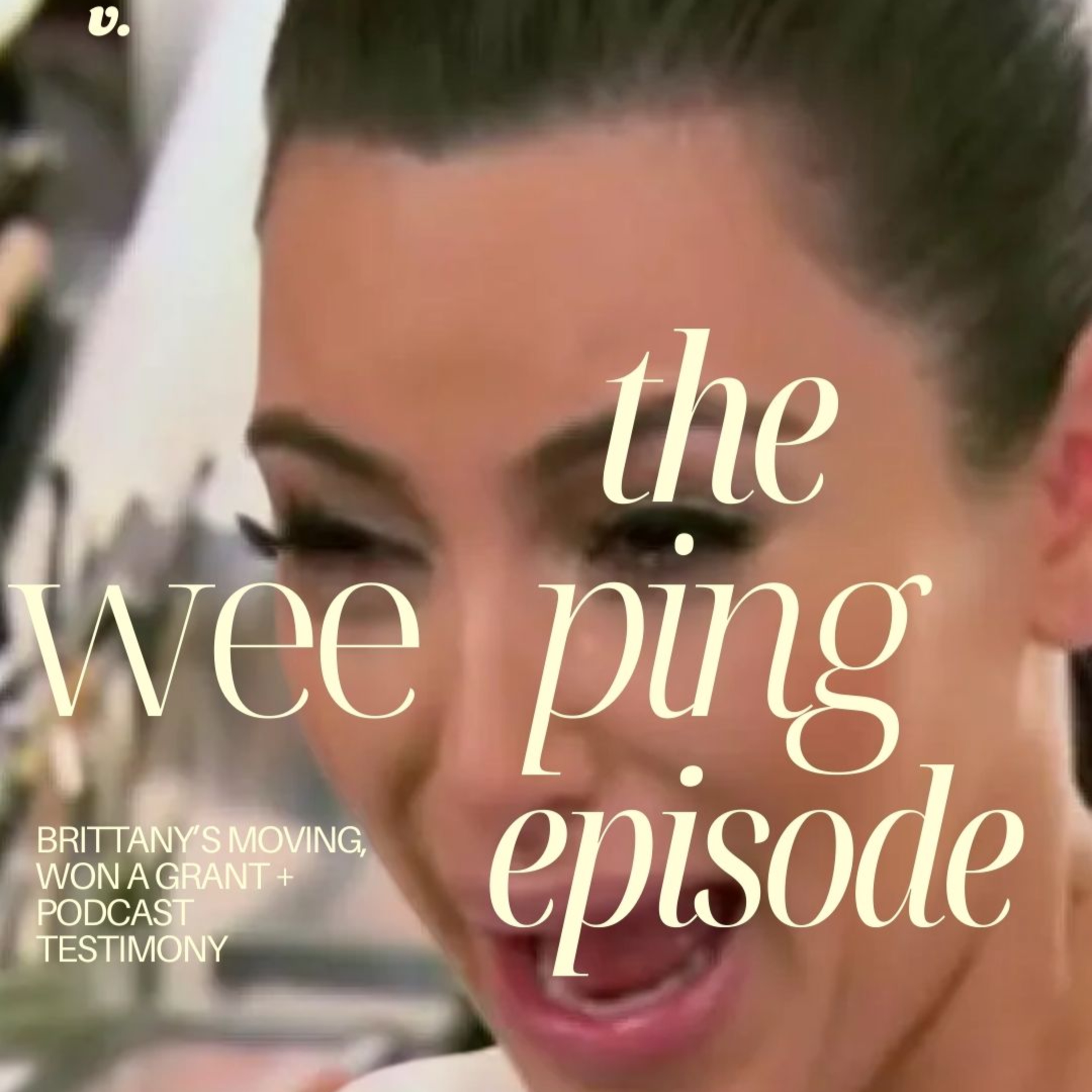 The Weeping Episode | We Won a Grant, I’m Moving to NYC + My Podcast Testimony episode artwork
