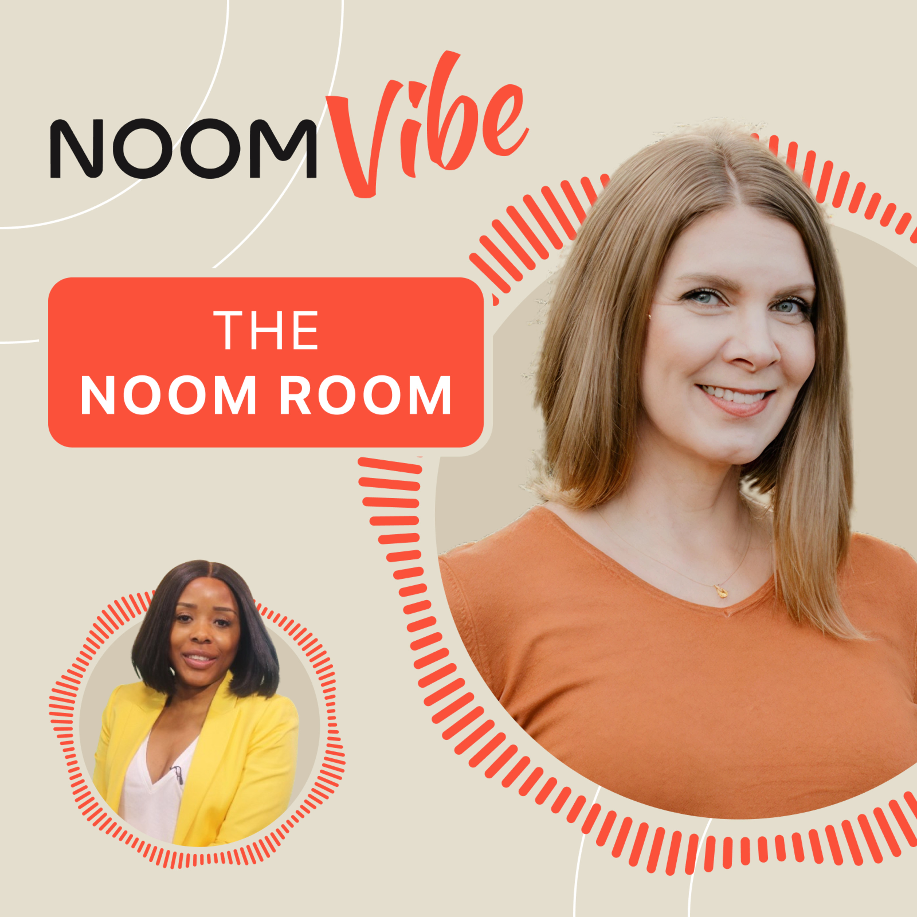 Noom Vibe Podcast (Official Podcast) - Live Better Longer. Features the community on Noom Vibe