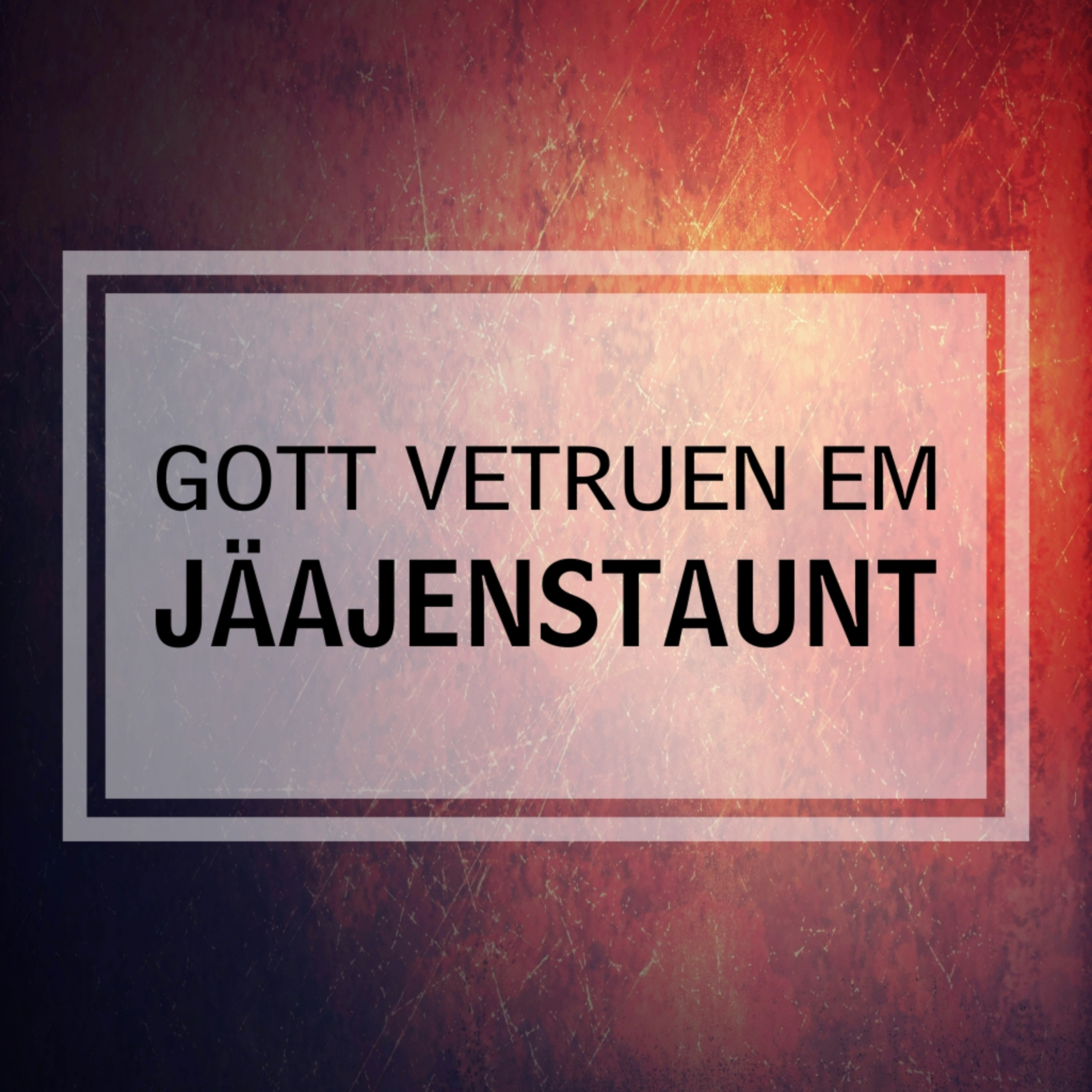Josef en siene Famielje | Gott Vetruen em Jäajenstaunt | Poat 1 episode artwork