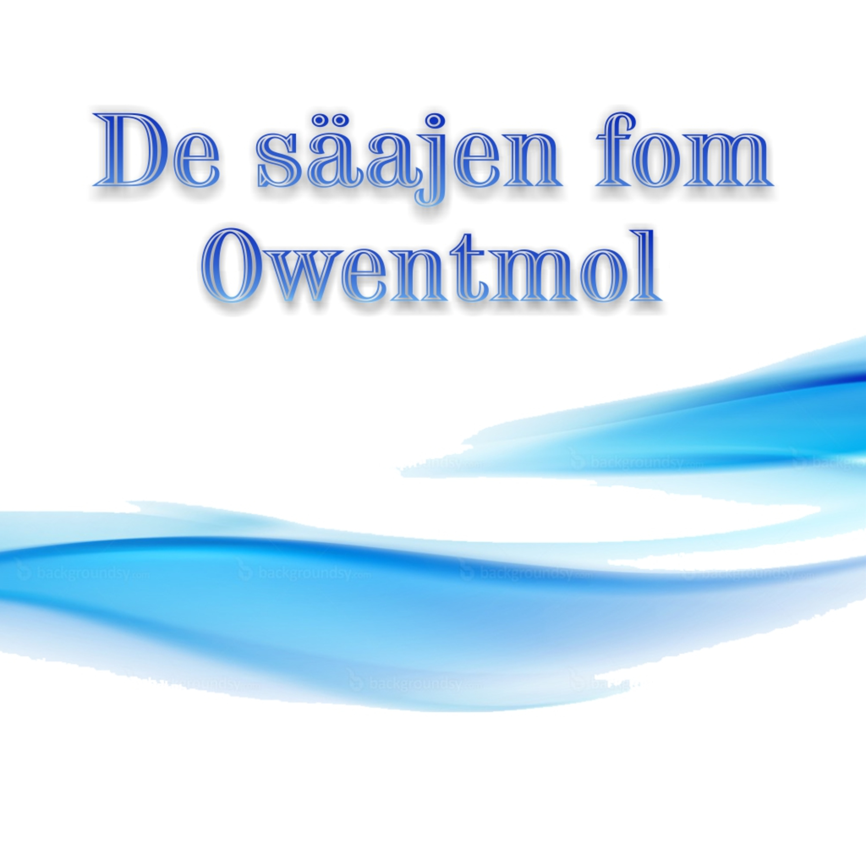De säajen fom Owentmol episode artwork
