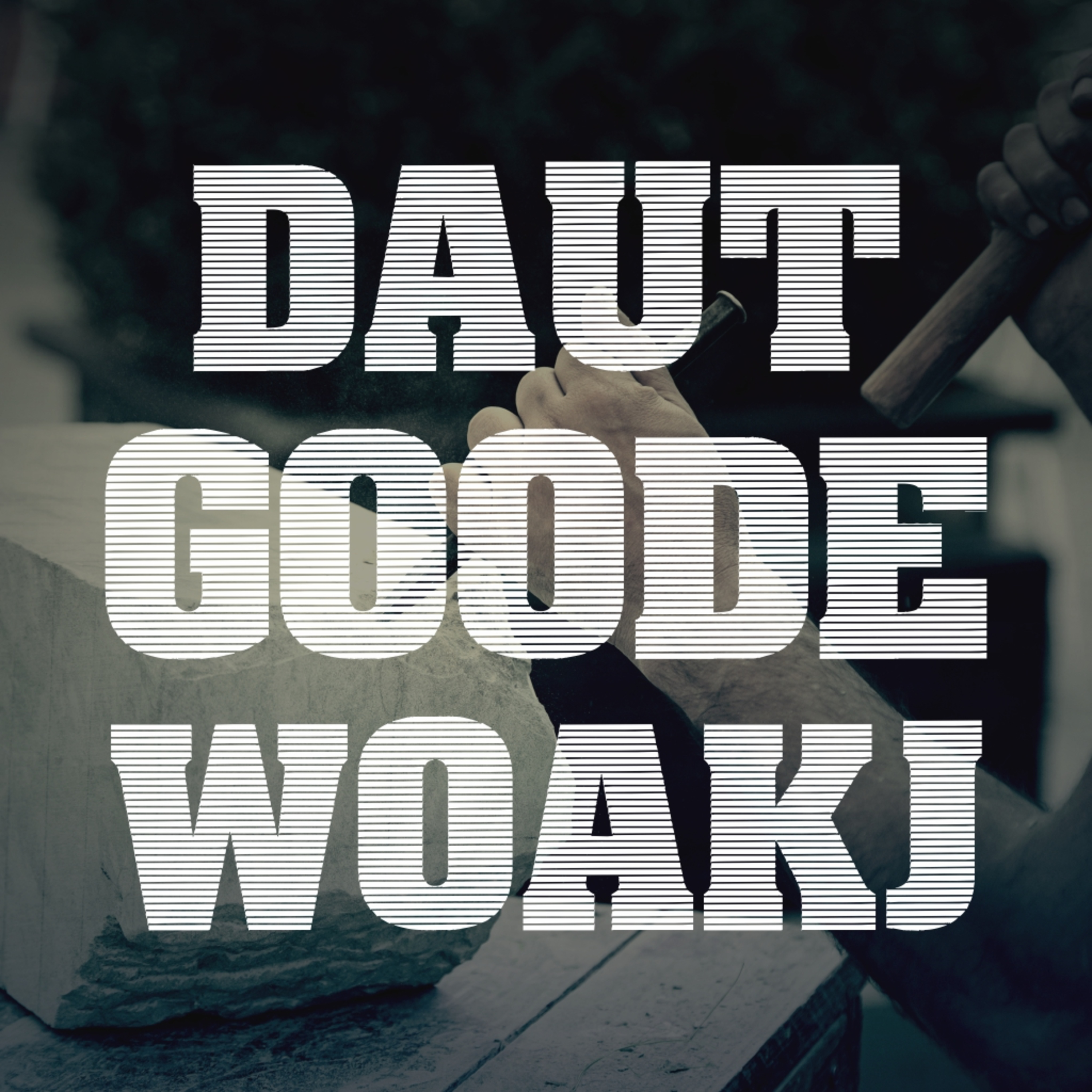 Do dee Oabeit | Daut Goode Waukj | Poat 2 episode artwork