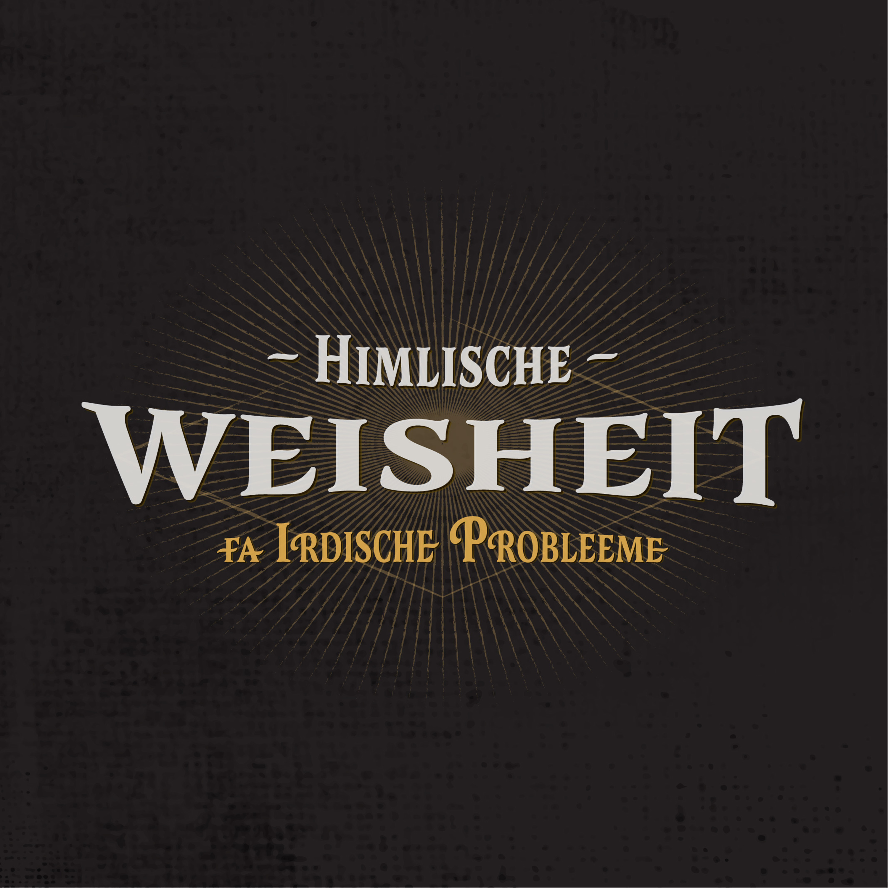 Läwen un Weisheit | Himlische Weisheit fa Irdische Probleeme | Poat 3 episode artwork