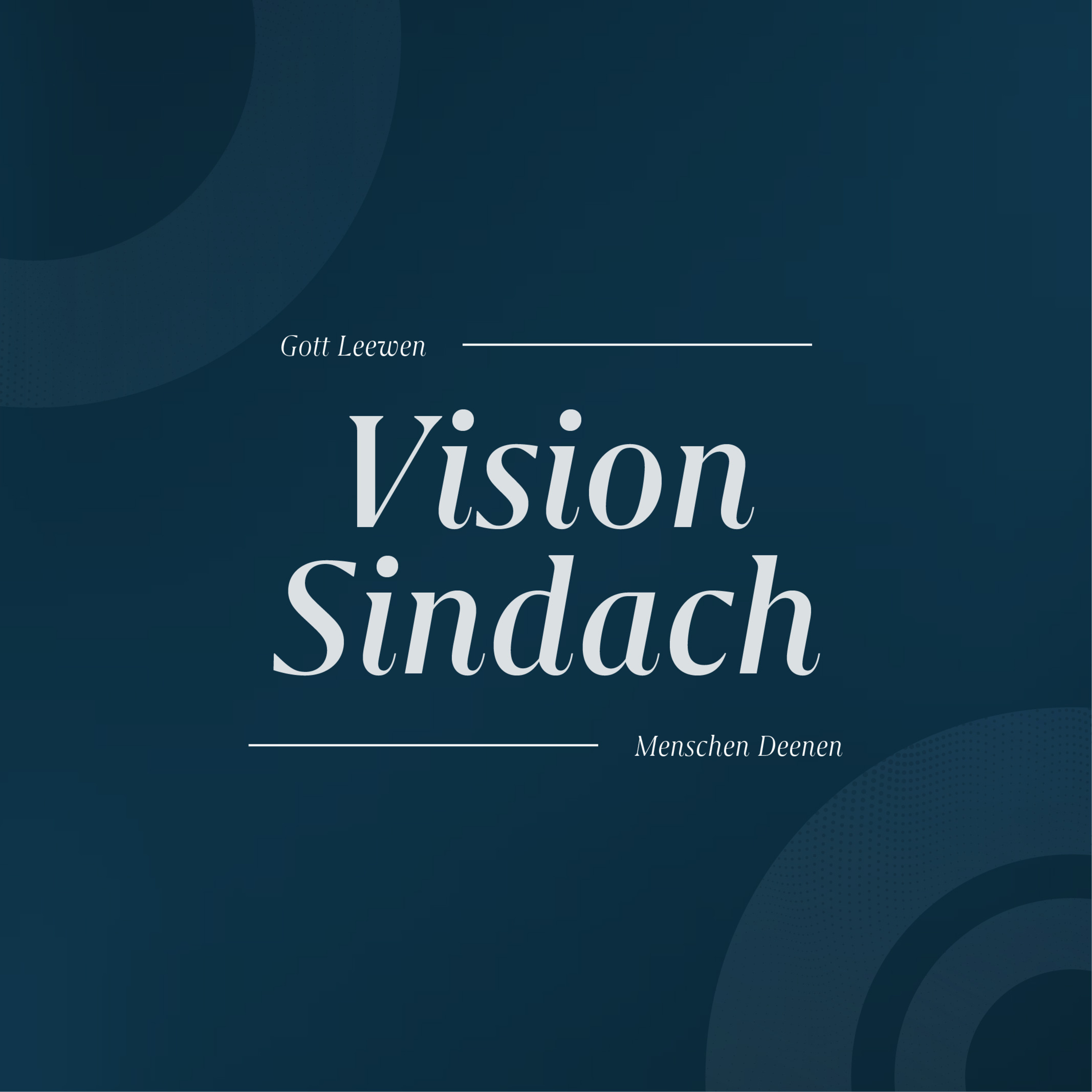 Vision Sindach | Gott Leewen Menschen Deenen episode artwork