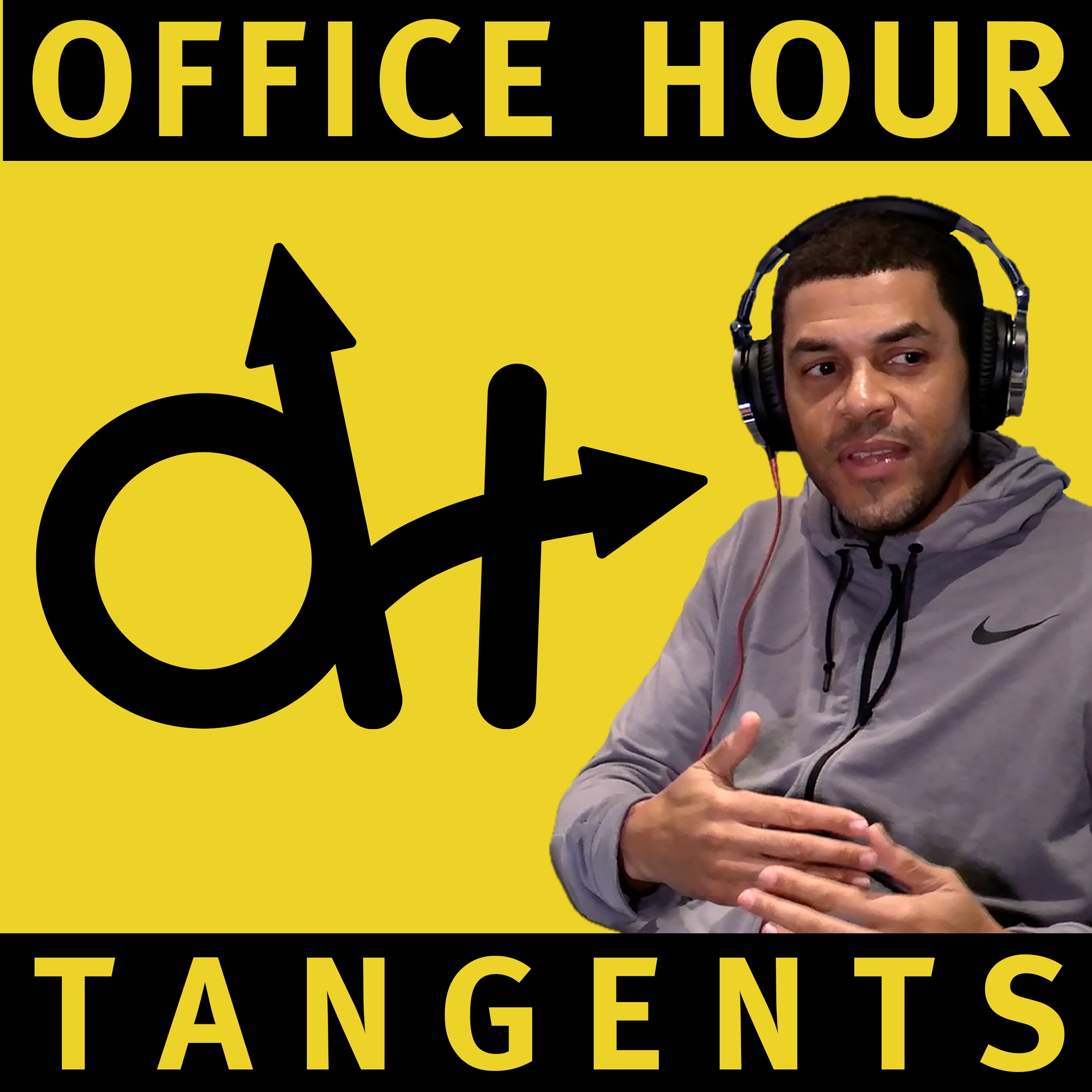 Office Hour Tangents