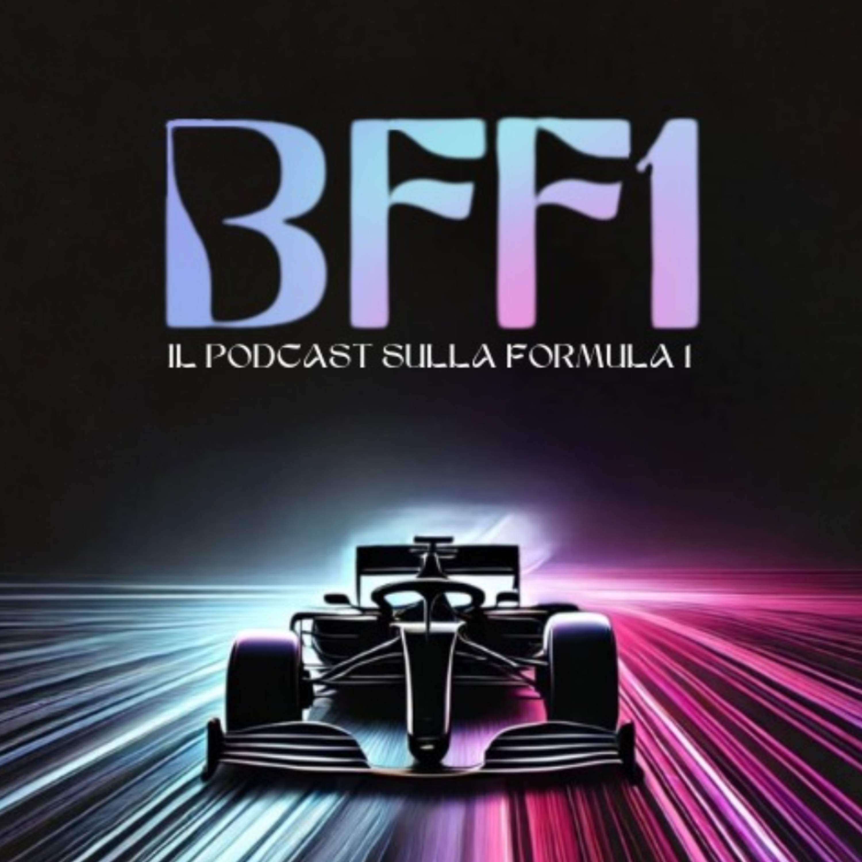 BFF1: il Podcast sulla Formula 1