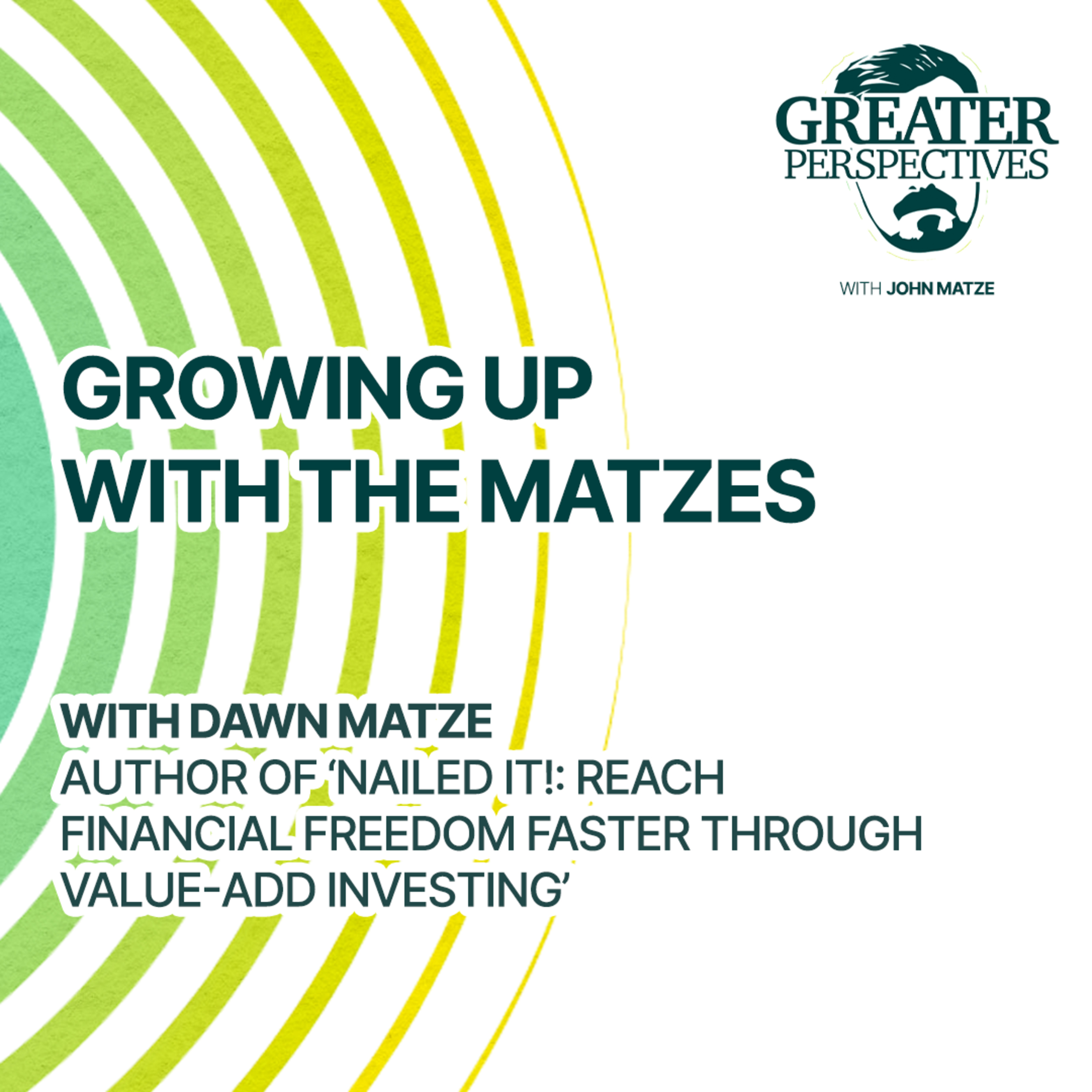 Greater Perspectives with John Matze